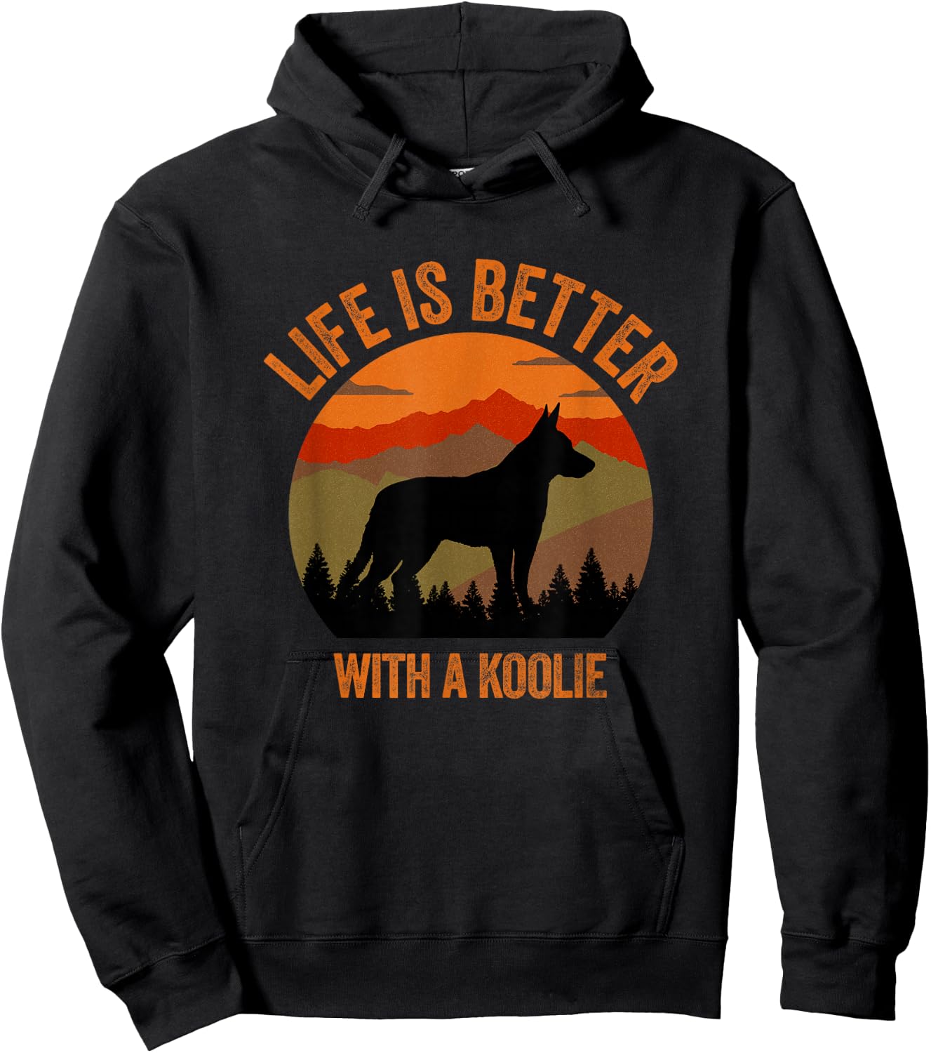Life Is Better With A Koolie Mountains Retro Gift , black Hoodie - Hoodie | Black