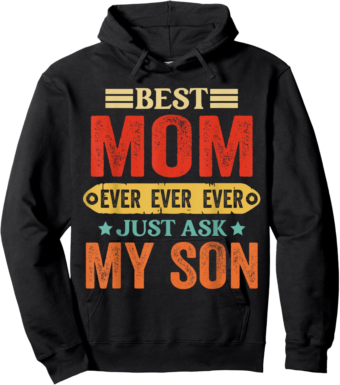Vintage Best Mom Ever shirt Mothers Day from Son Hoodie - Hoodie | Black
