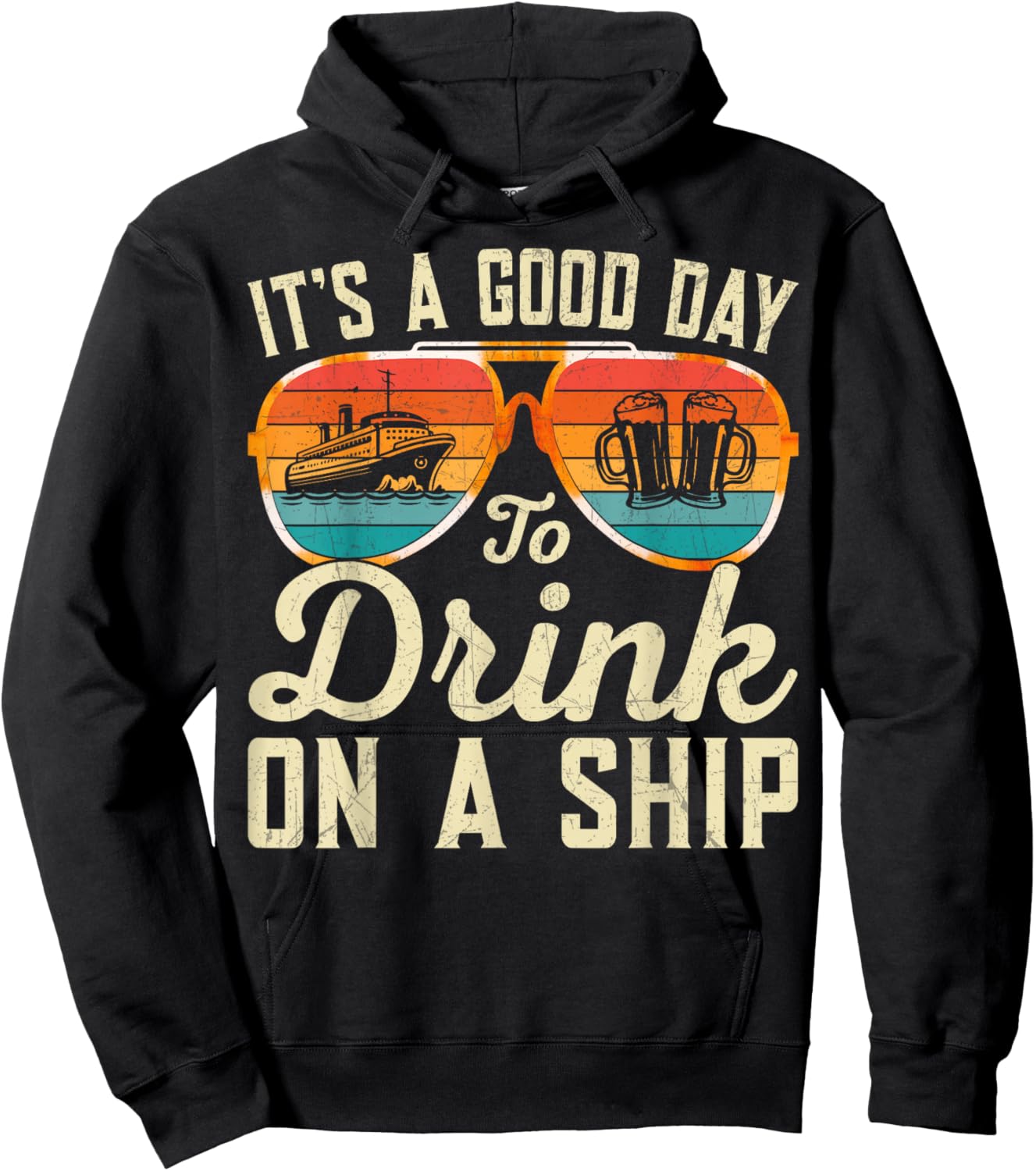 It's A Good Day To Drink On A Ship Cruise Ship Vacation Trip Hoodie - Hoodie | Black