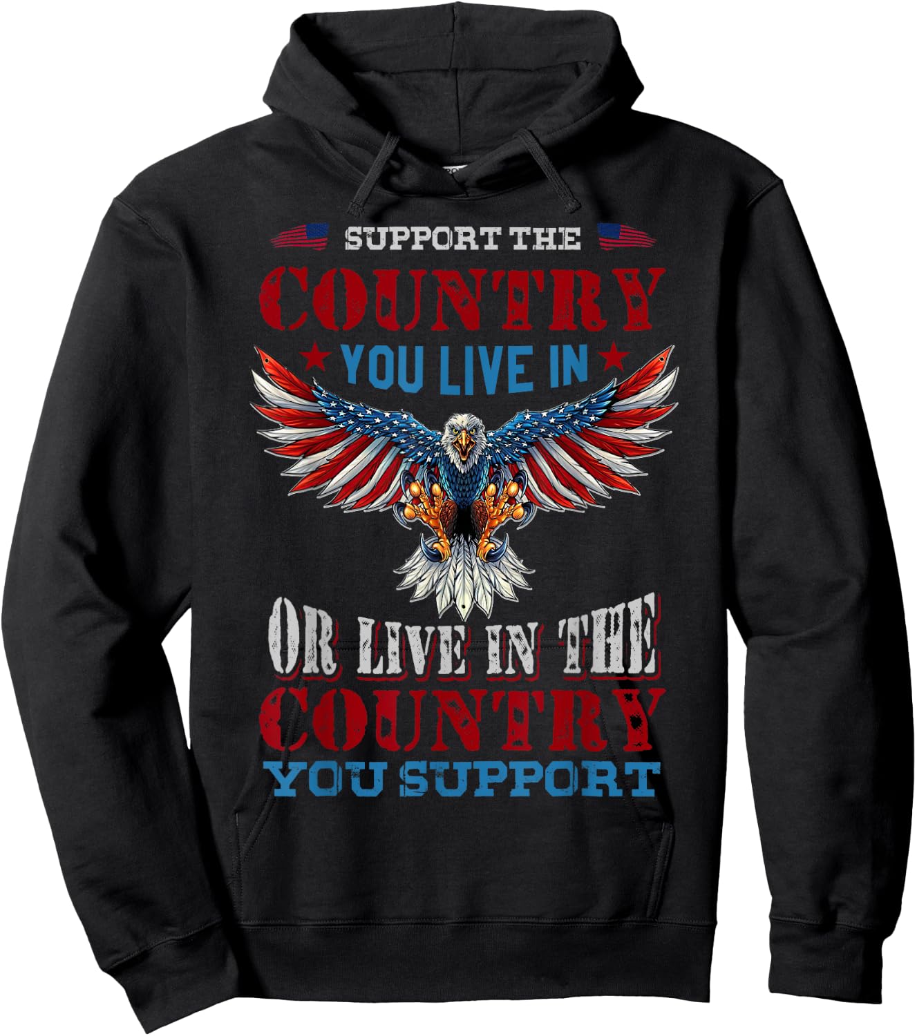 Support The Country You Live In American Flag Patriotic Women Men Hoodie - Hoodie | Black