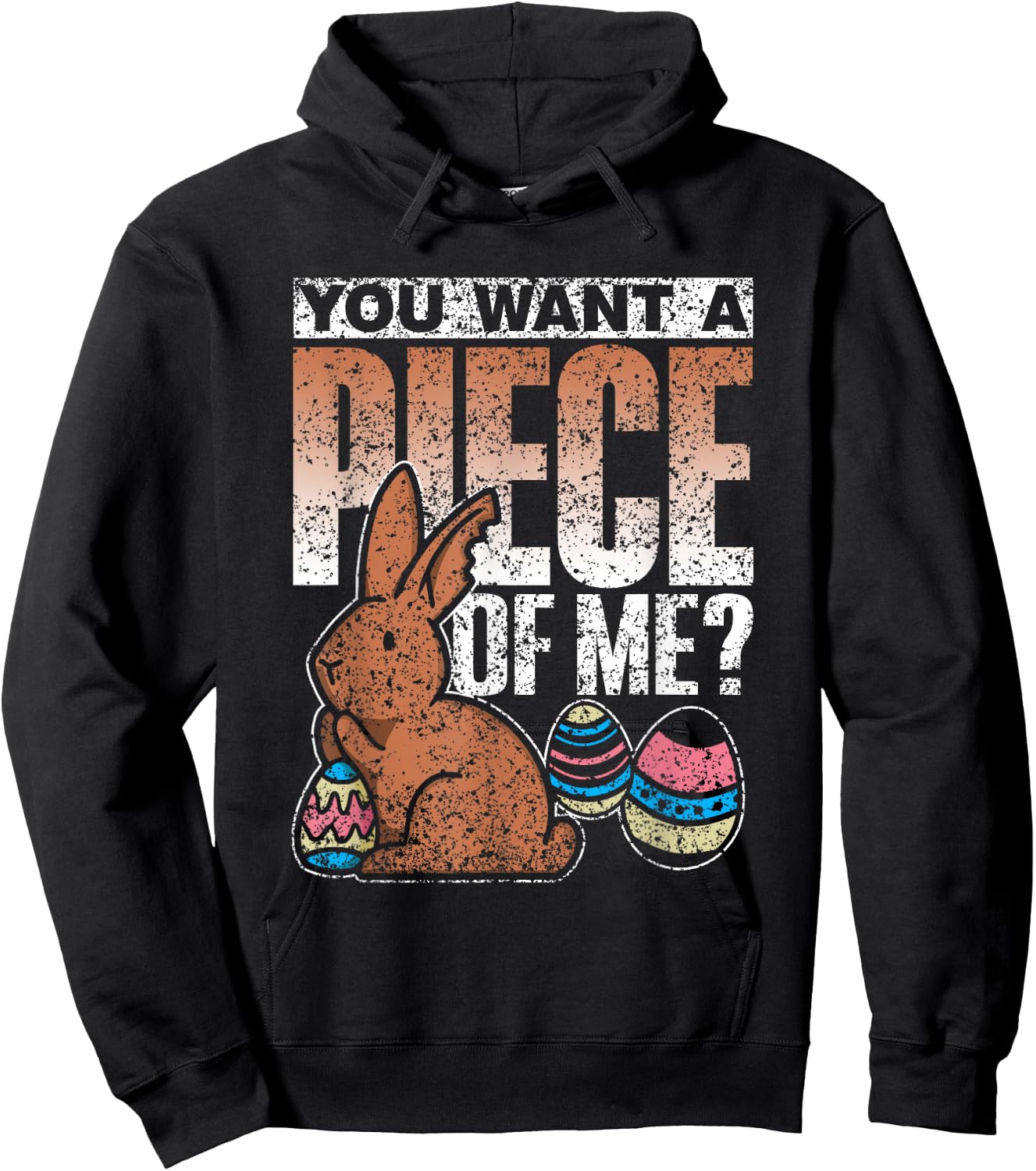 You Want A Piece Of Me Bunny Egg Happy Easter Hoodie - Hoodie | Black