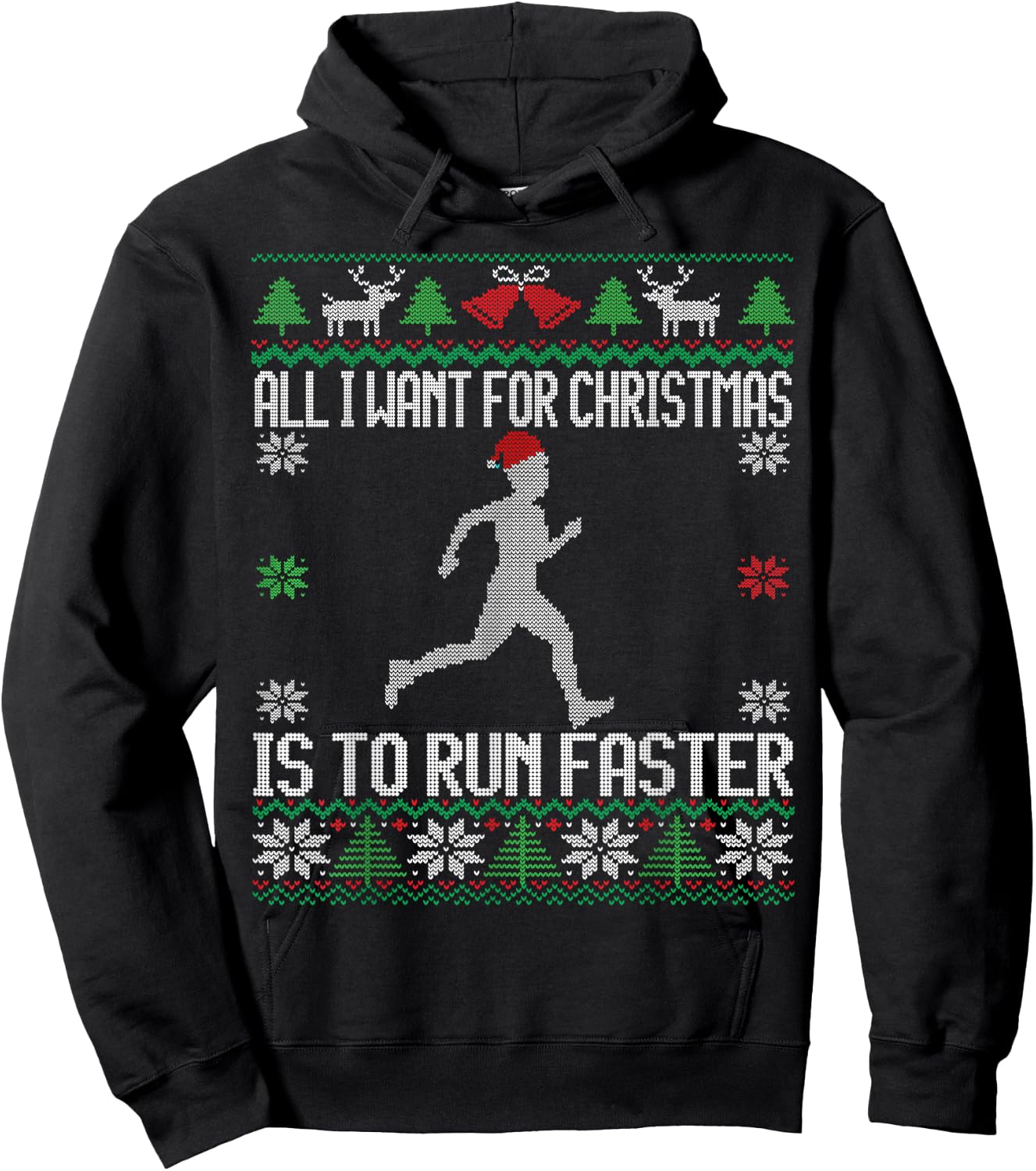 All I want Is To Run Faster Runner Running Ugly Christmas Hoodie - Hoodie | Black