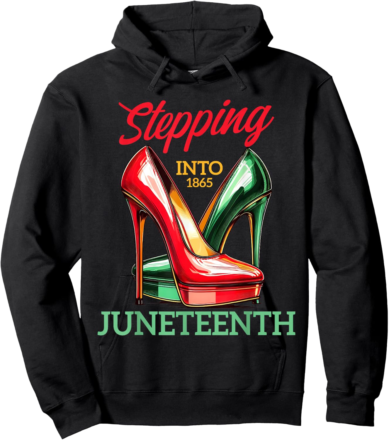 Stepping Into Juneteenth Like My Ancestors High Heel Women Hoodie - Hoodie | Black