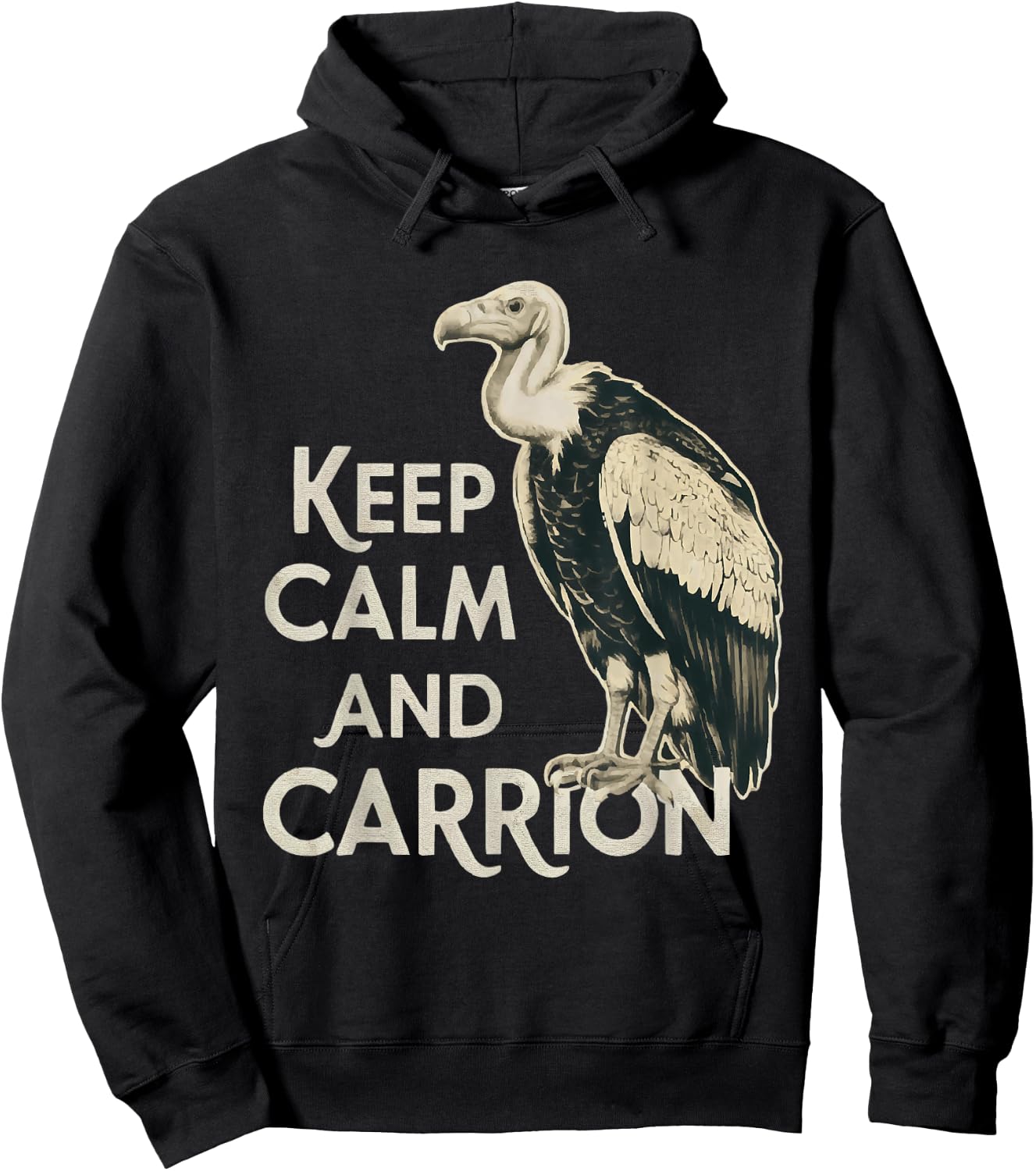 Keep Calm and Carrion Funny Turkey Vulture Lover Hoodie - Hoodie | Black