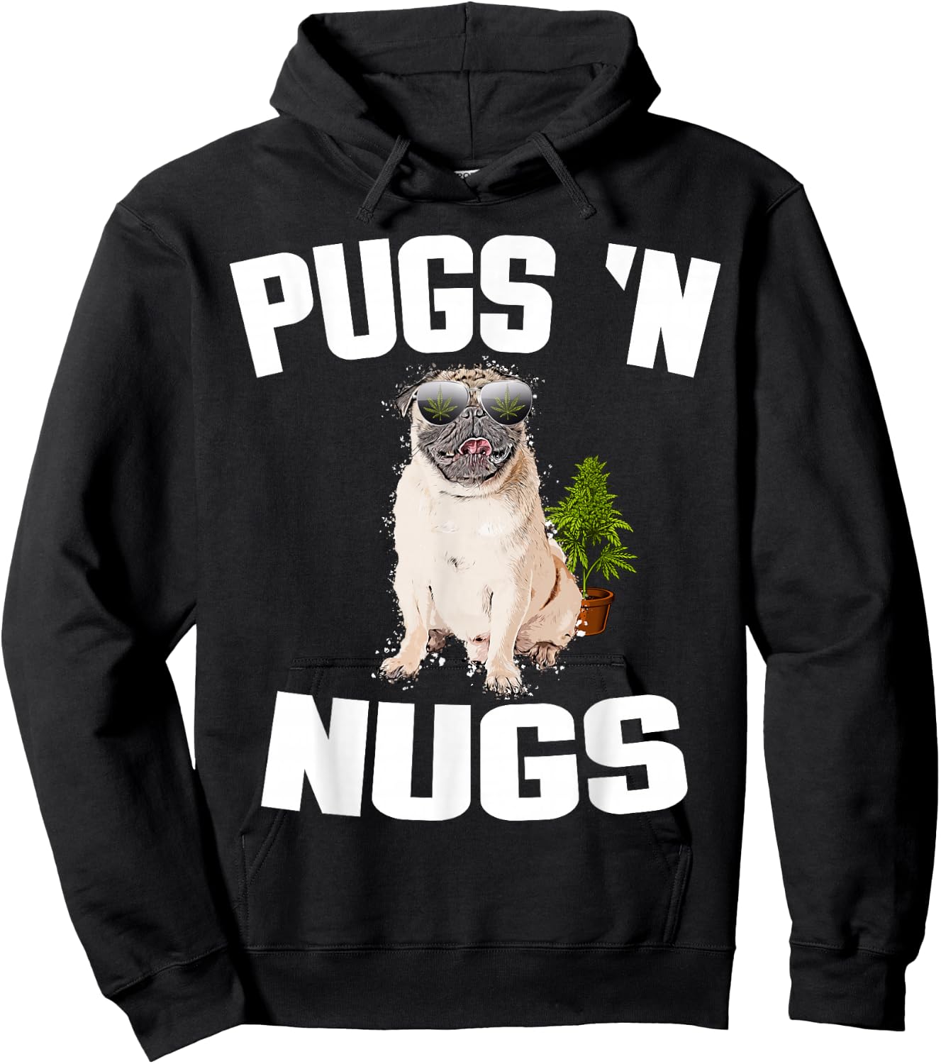Pugs ´n Nugs Cannabis Pot Weed Smoking Smoke Hash Hoodie - Hoodie | Black