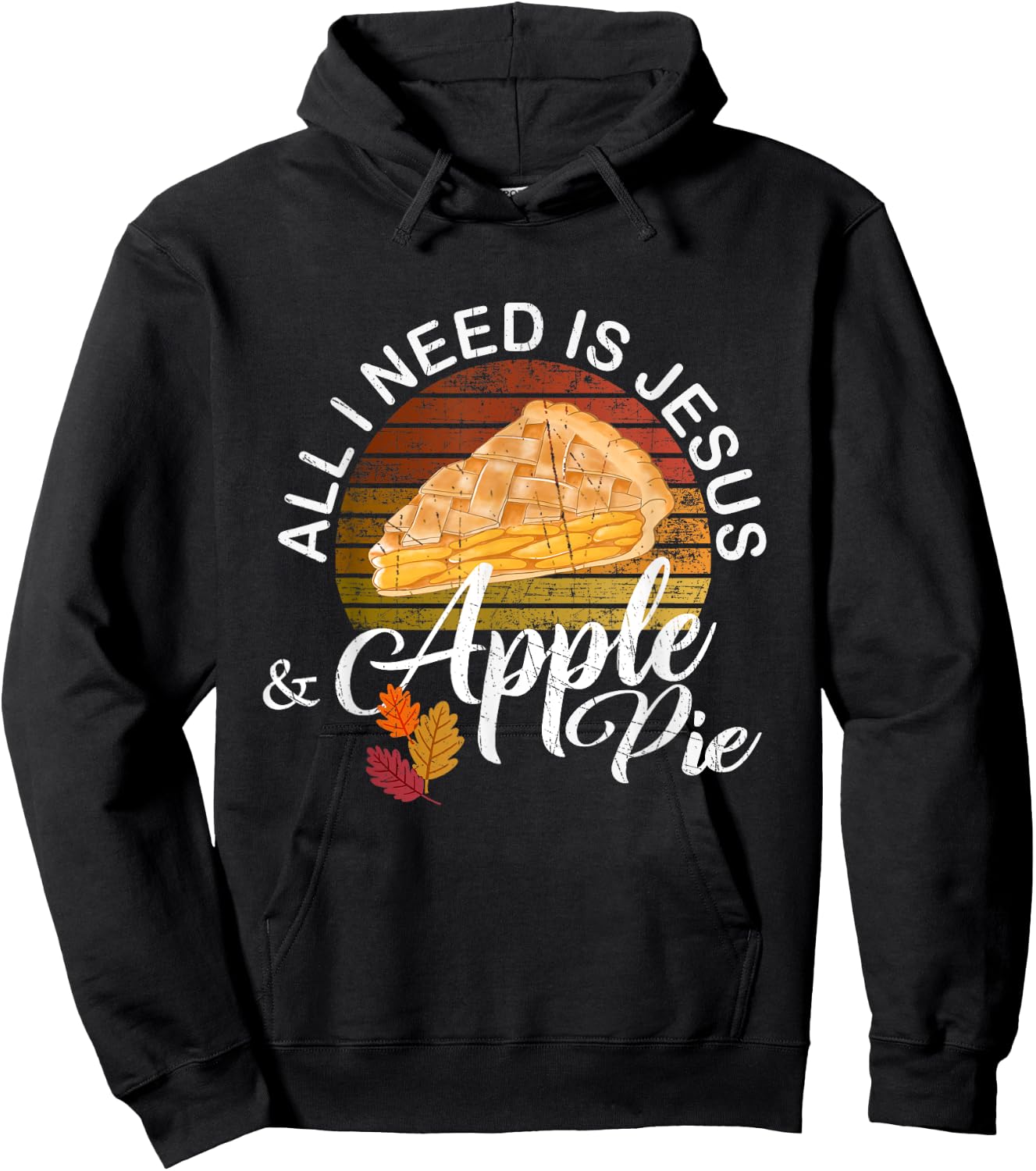 Religious Autumn All I Need Is Jesus And Apple Pie Hoodie - Hoodie | Black