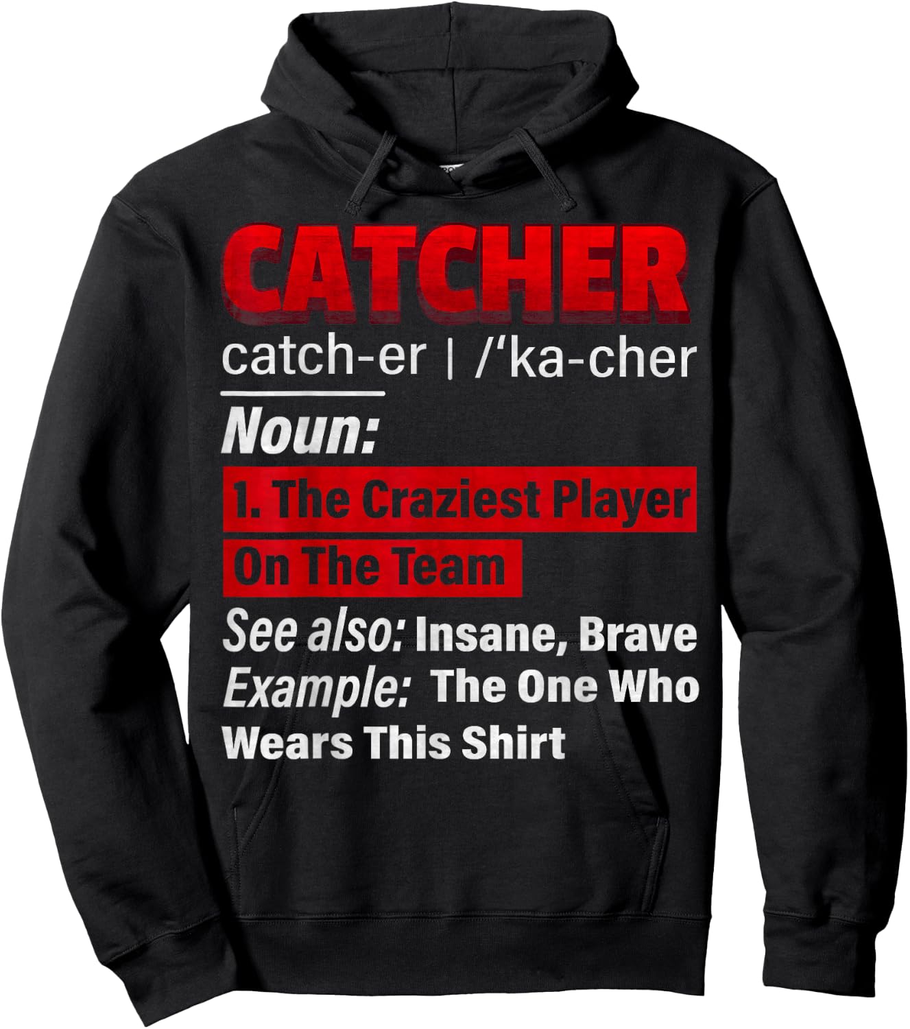 Squatting Behind Home Plate, Baseball Catcher Definition Hoodie - Hoodie | Black