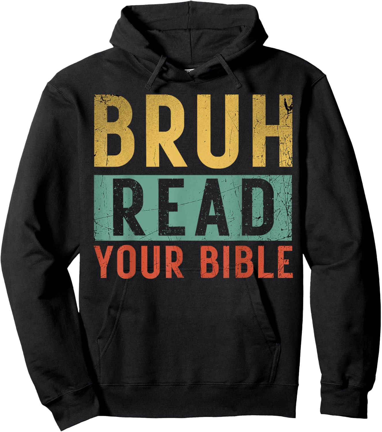 Bruh Meme Read Your Bible God Vintage Modern Christian Faith Hoodie - Hoodie | Black