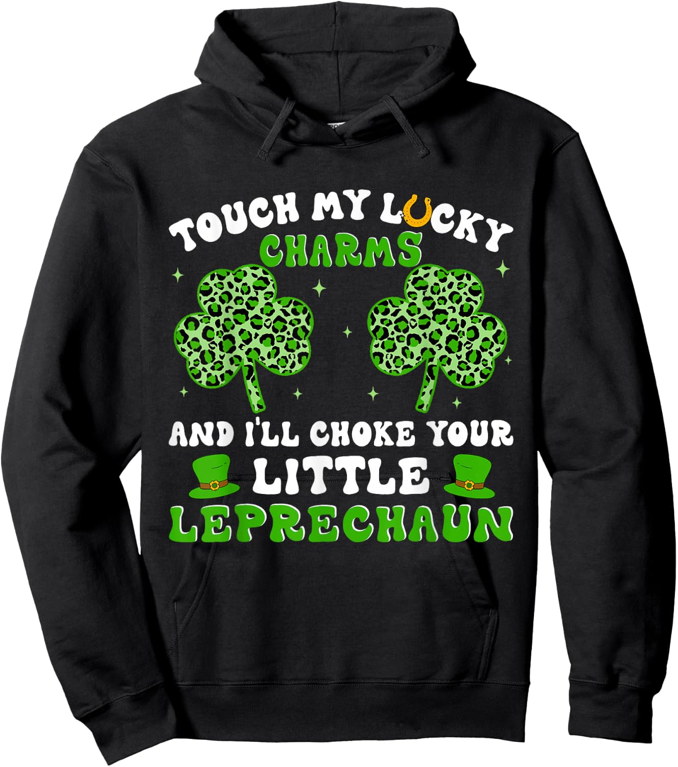 Funny St Patricks Day Shirts Touch My Lucky Charm Hoodie - Hoodie | Black