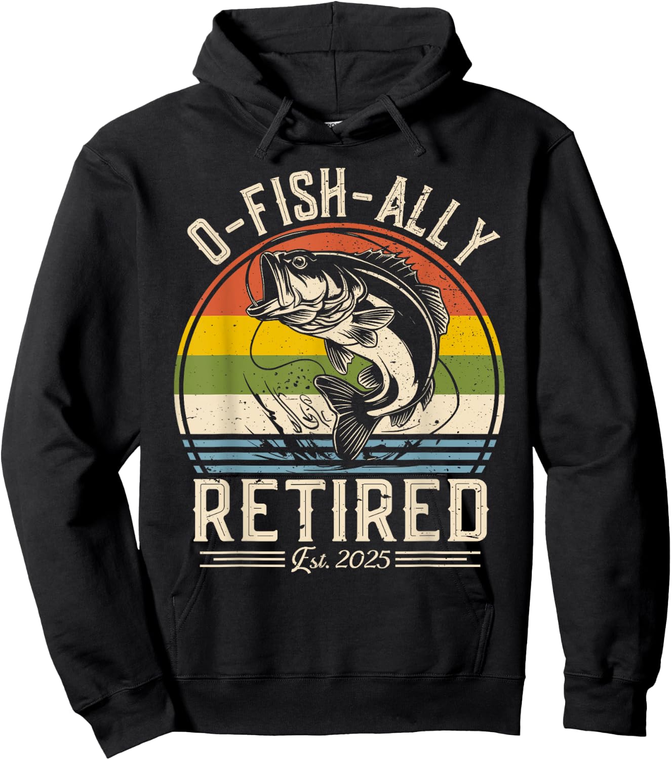 Fisherman Fishing Retirement O-Fish-Ally Retired 2025 Hoodie - Hoodie | Black