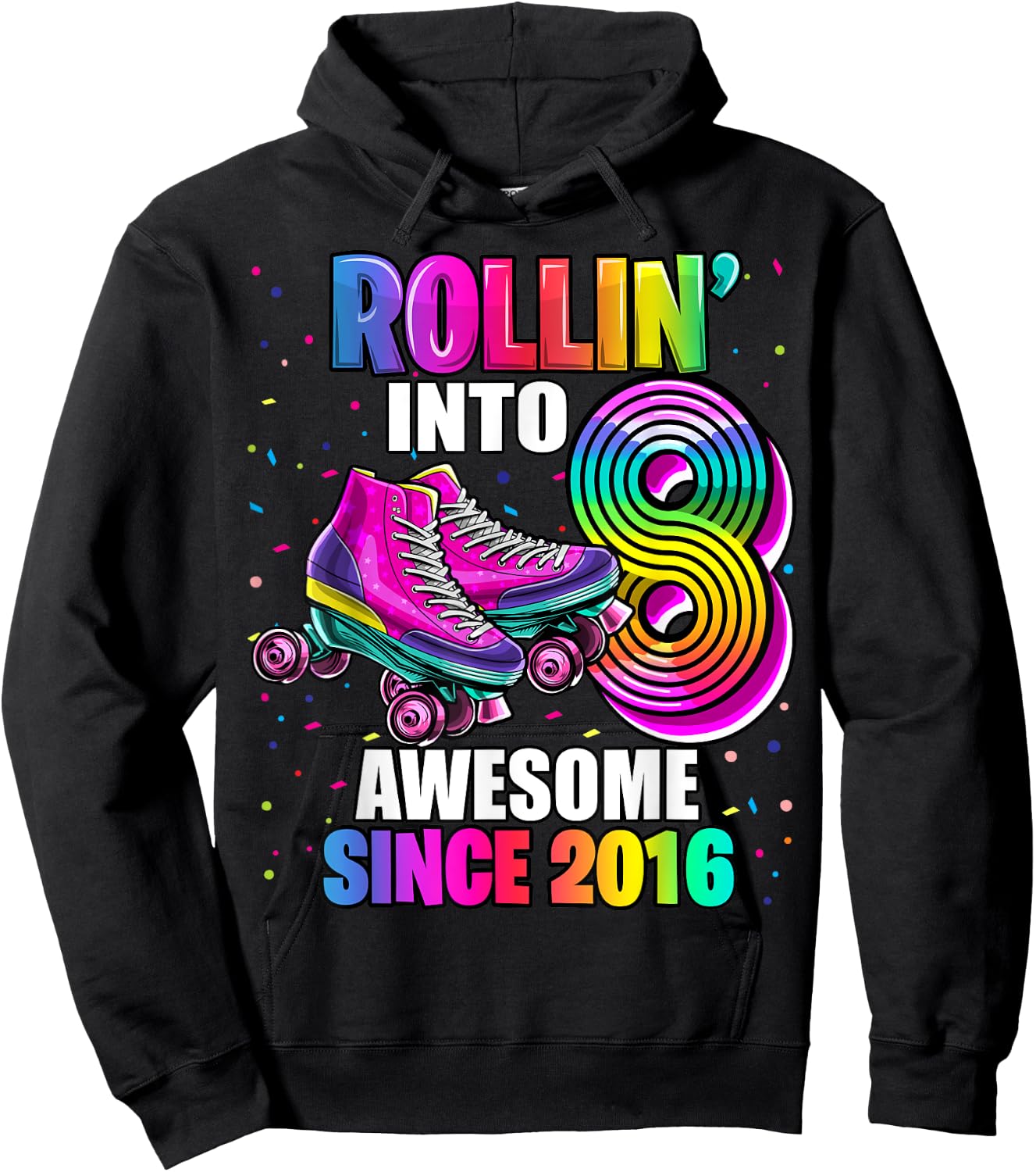 Roller Skating 8th Birthday Girls Rollin into 8 Awesome 2016 Hoodie - Hoodie | Black