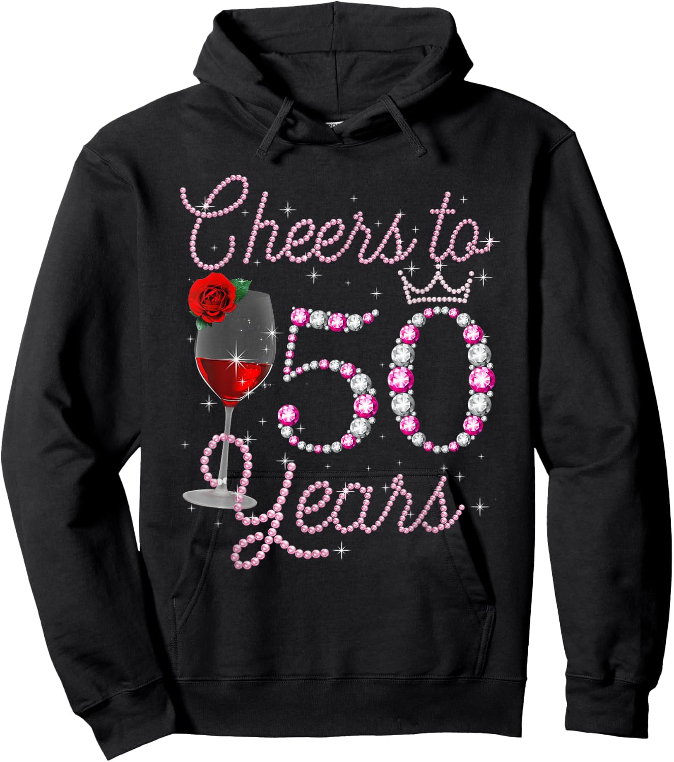 Cheers To 50 Year Old 50th Birthday Queen Drink Wine Diamond Hoodie - Hoodie | Black