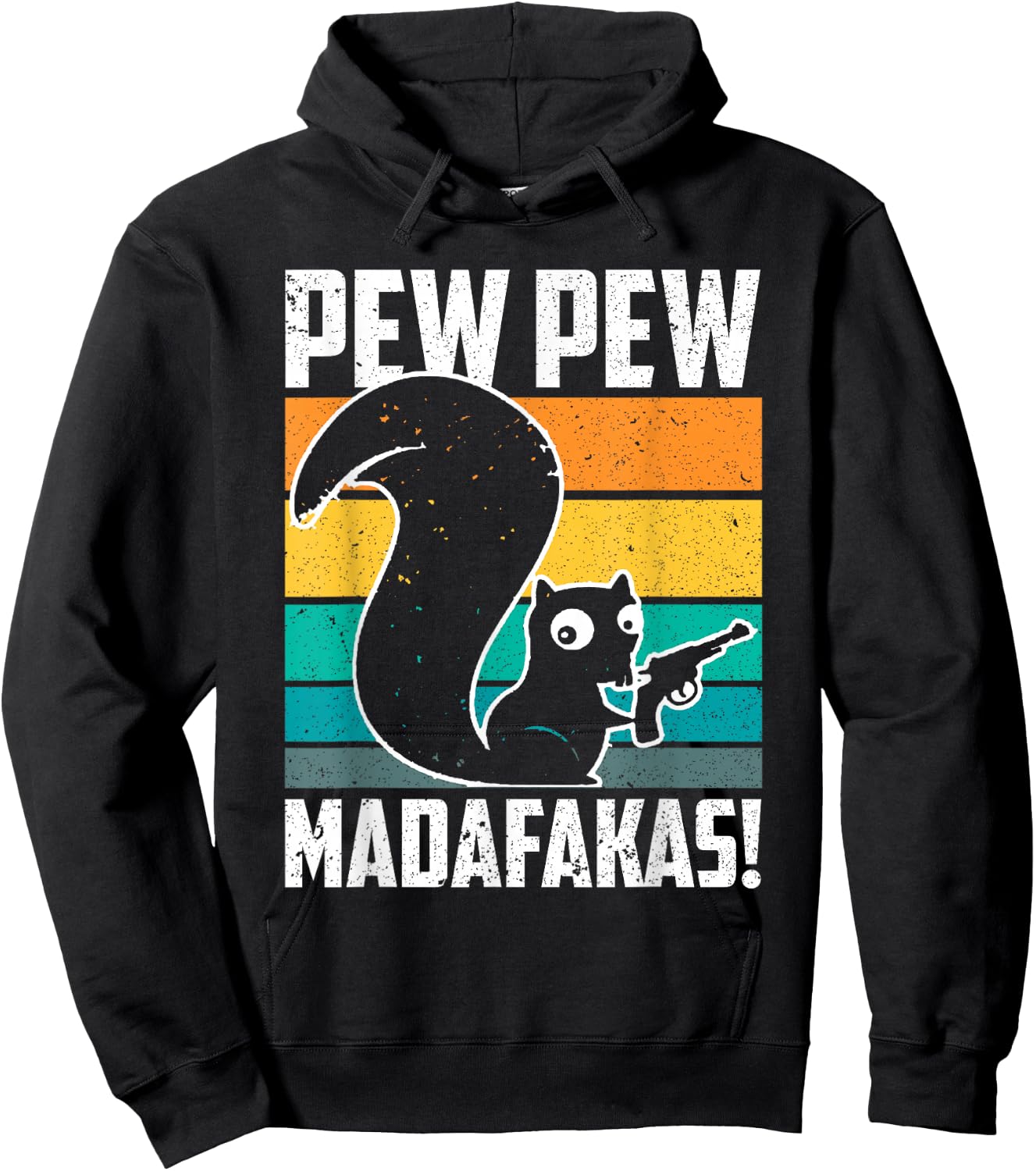 Pew Pew Madafakas Crazy Squirrel Gun Funny Gifts Hoodie - Hoodie | Black