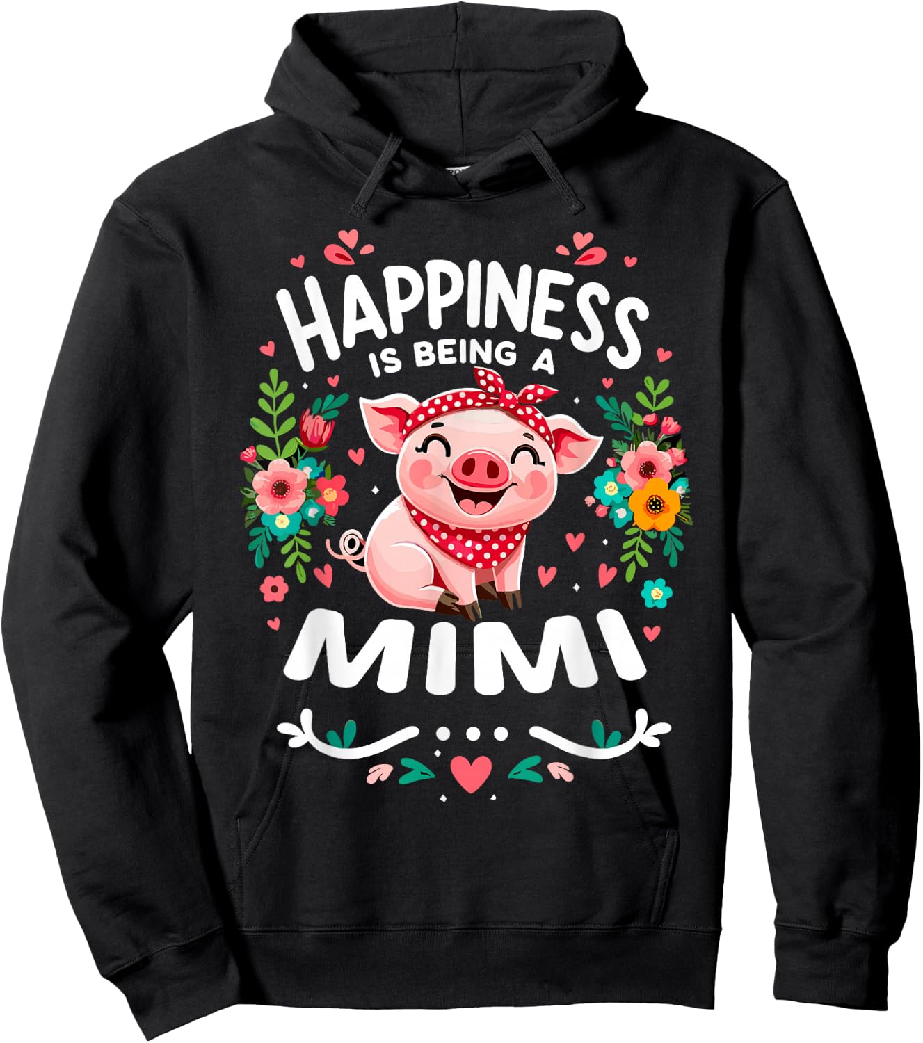 Flowers Pig Happiness Is Being A Mimi Hoodie - Hoodie | Black