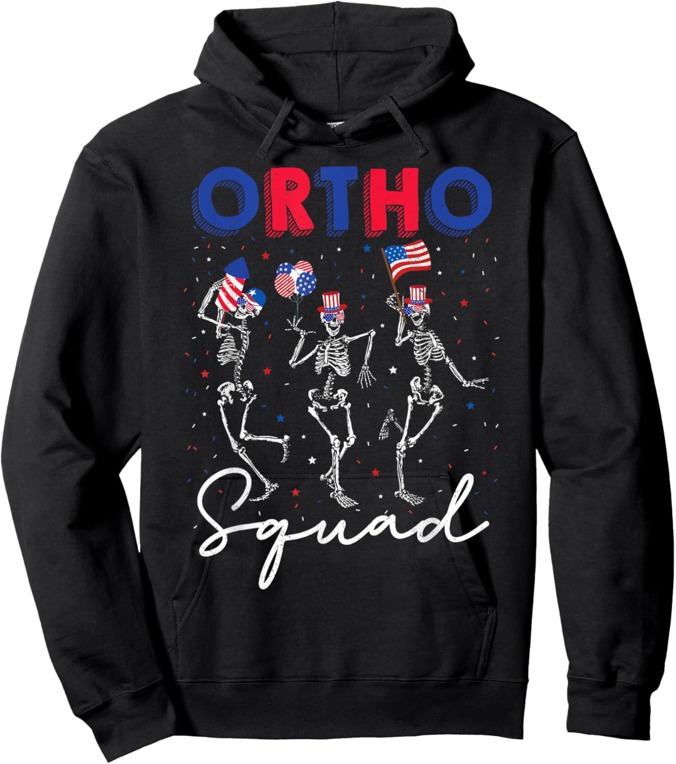 Ortho Squad 4th Of July USA Flag Skeleton Dancing Orthopedic Women Men Hoodie - Hoodie | Black