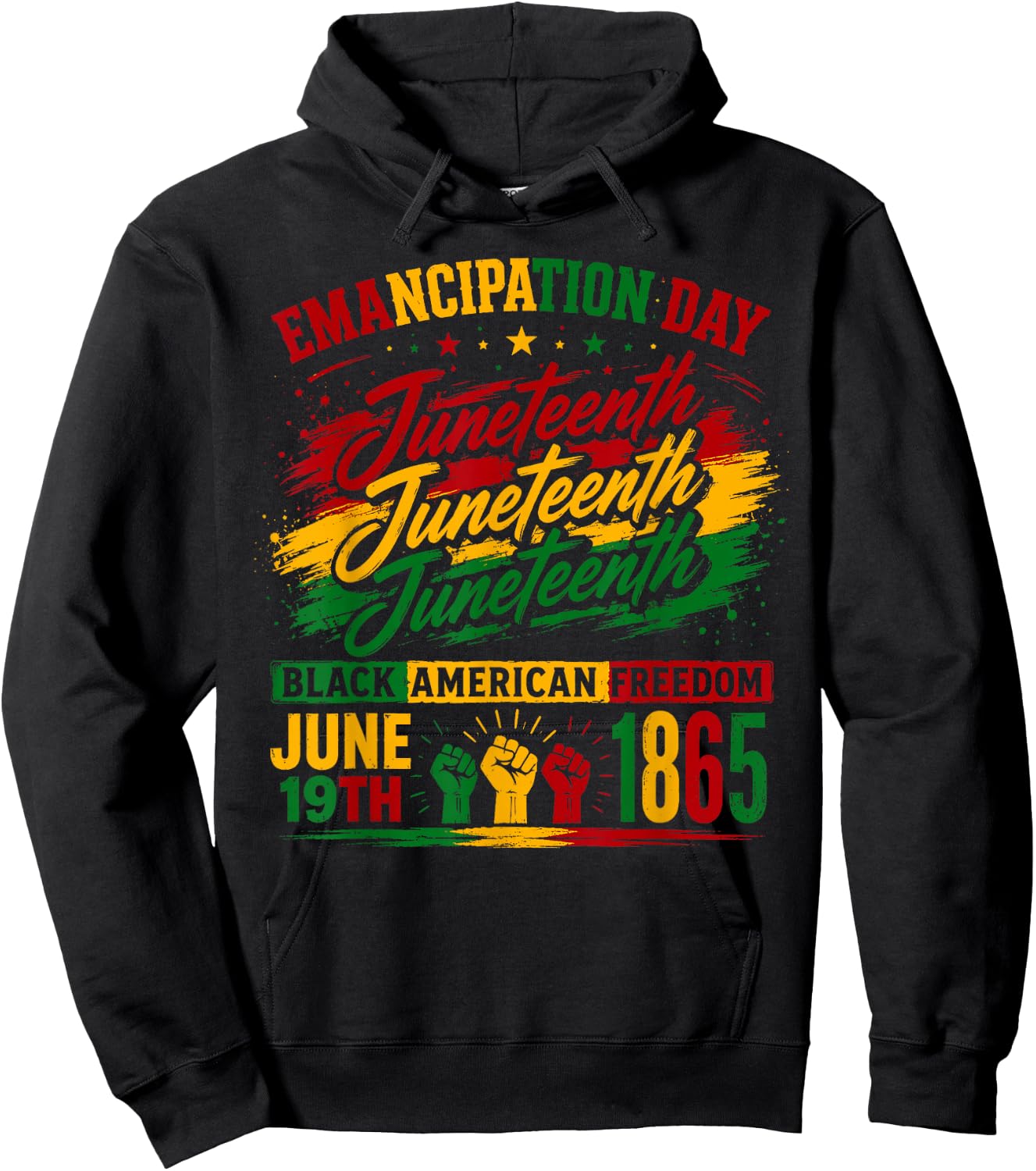Emancipation Day Juneteenth 1865 Freedom African Pride Hoodie - Hoodie | Black