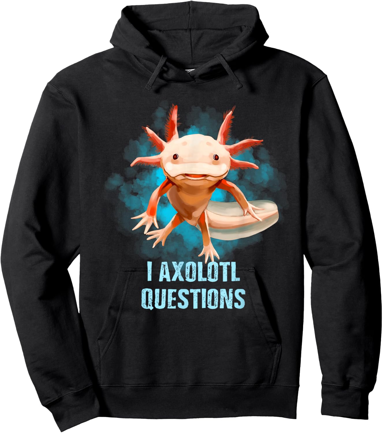Kawaii Axolotl Shirt I Axolotl Questions Funny Axolotl Lover Hoodie - Hoodie | Black