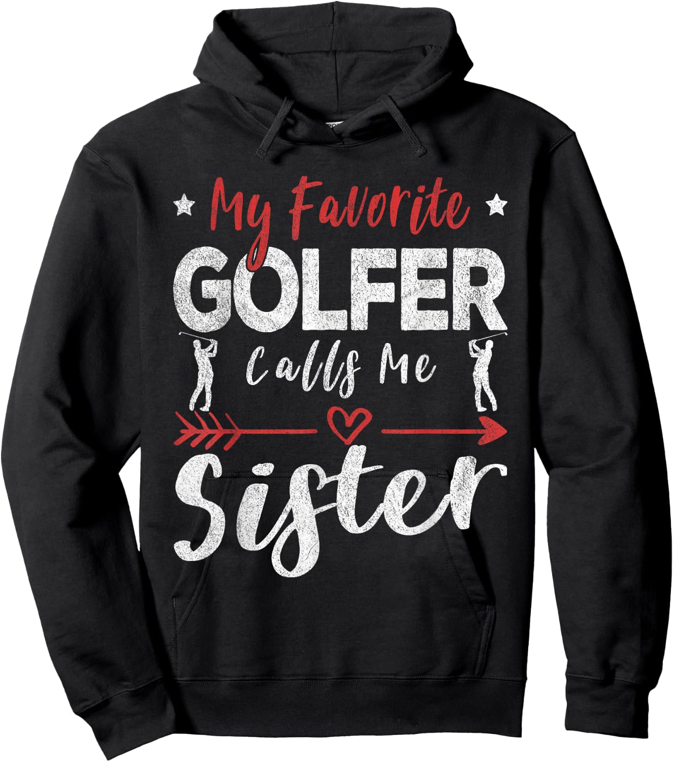 My Favorite Golfer Calls Me Sister Golf Sister Hoodie - Hoodie | Black