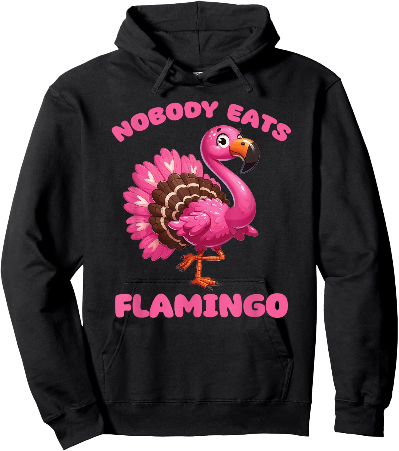 Gobble Turkey Hobbie und Essen Thanksgiving Turkey Mix Flamingo Nobody Eats Flamingo Hoodie - Hoodie | Black