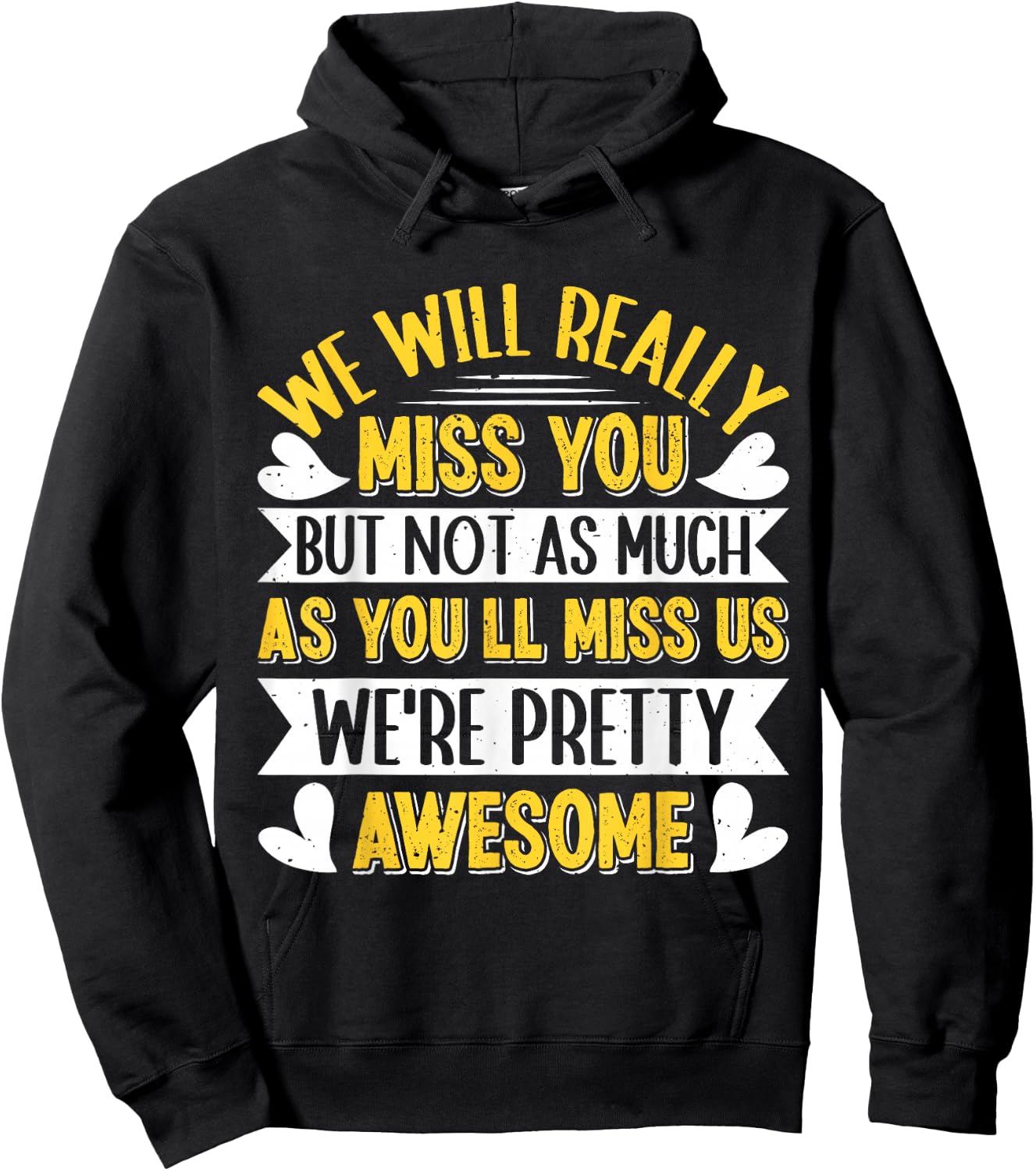Farewell Colleague We will Really Miss You Colleagues Hoodie - Hoodie | Black