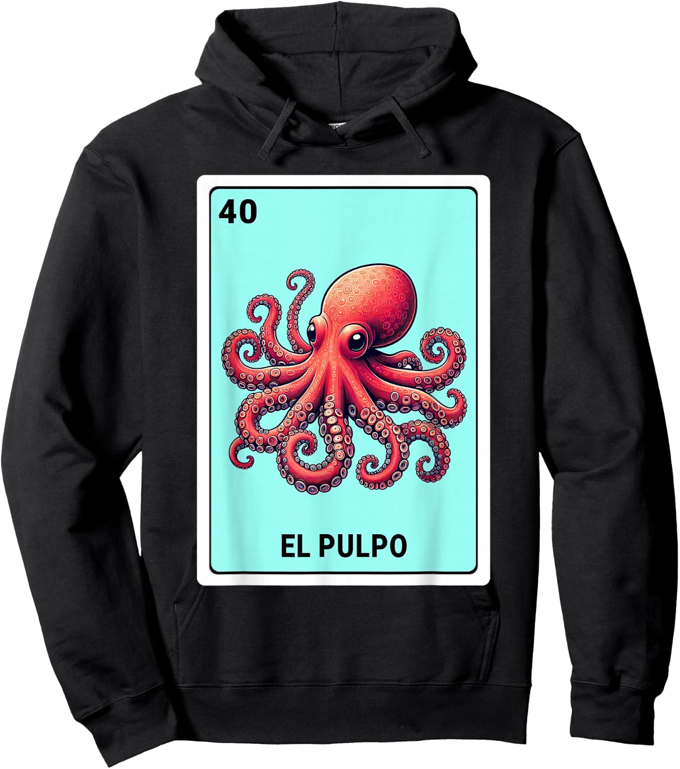 Mexican The Octopus Lovers El Pulpo Mexican Bingo Card Hoodie - Hoodie | Black