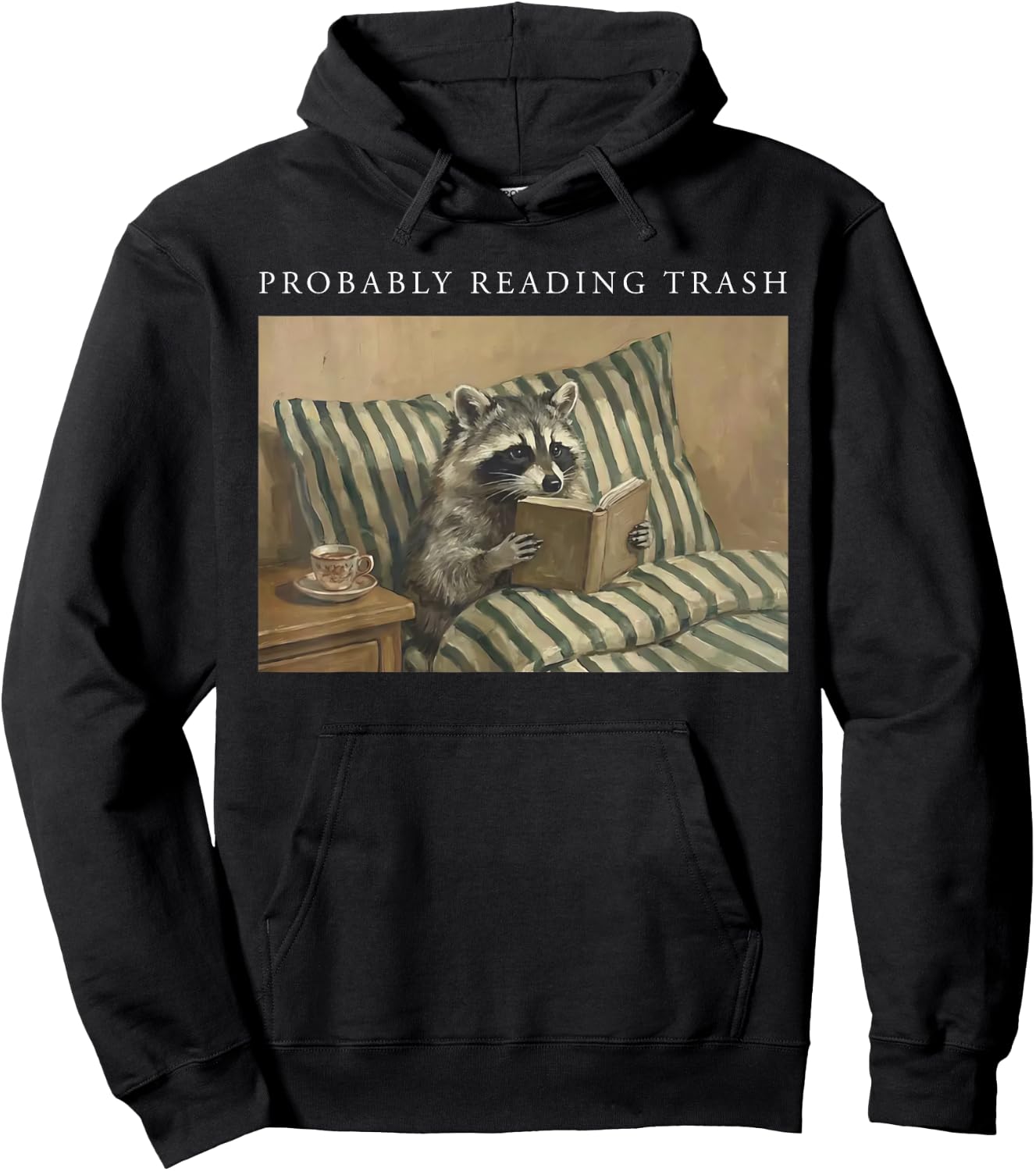 Retro Funny Probably Reading Trash Racoon Bookworms Teachers Hoodie - Hoodie | Black