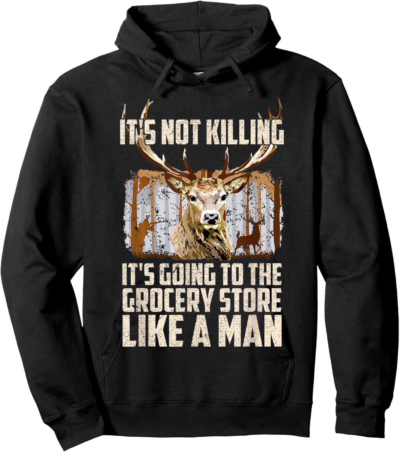 It's Not Killing It's Going To The Grocery Store Like A Man Hoodie - Hoodie | Black