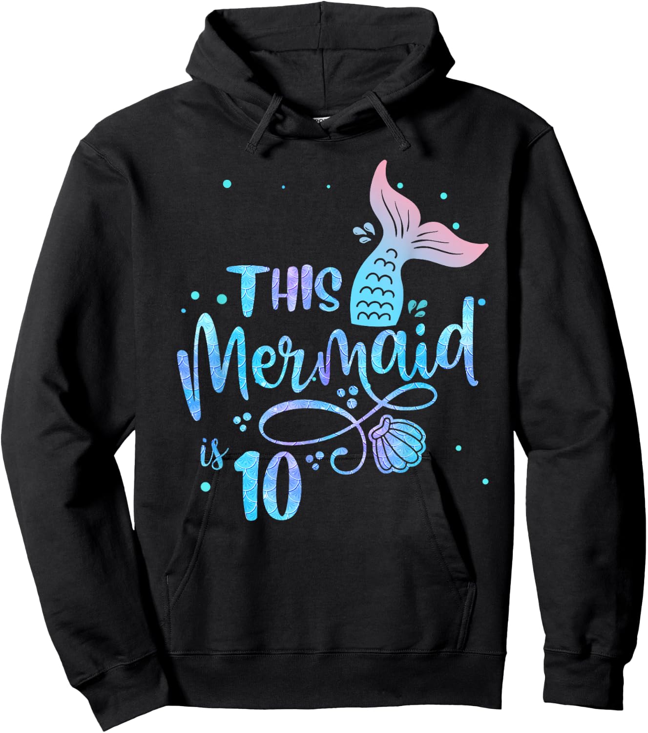 This Mermaid Is 10 Years Old 10th Birthday Little Mermaids Hoodie - Hoodie | Black