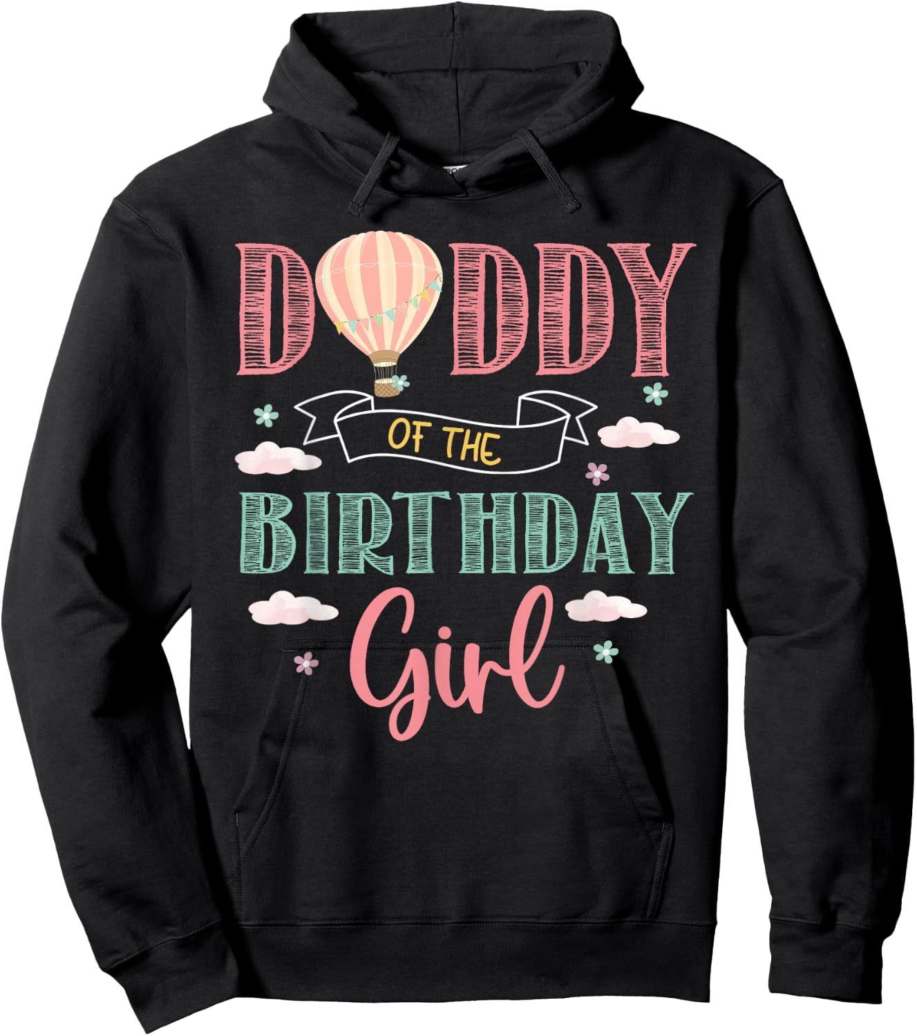 Daddy of The Birthday Girl Shirt Hot Air Balloon Father Hoodie - Hoodie | Black