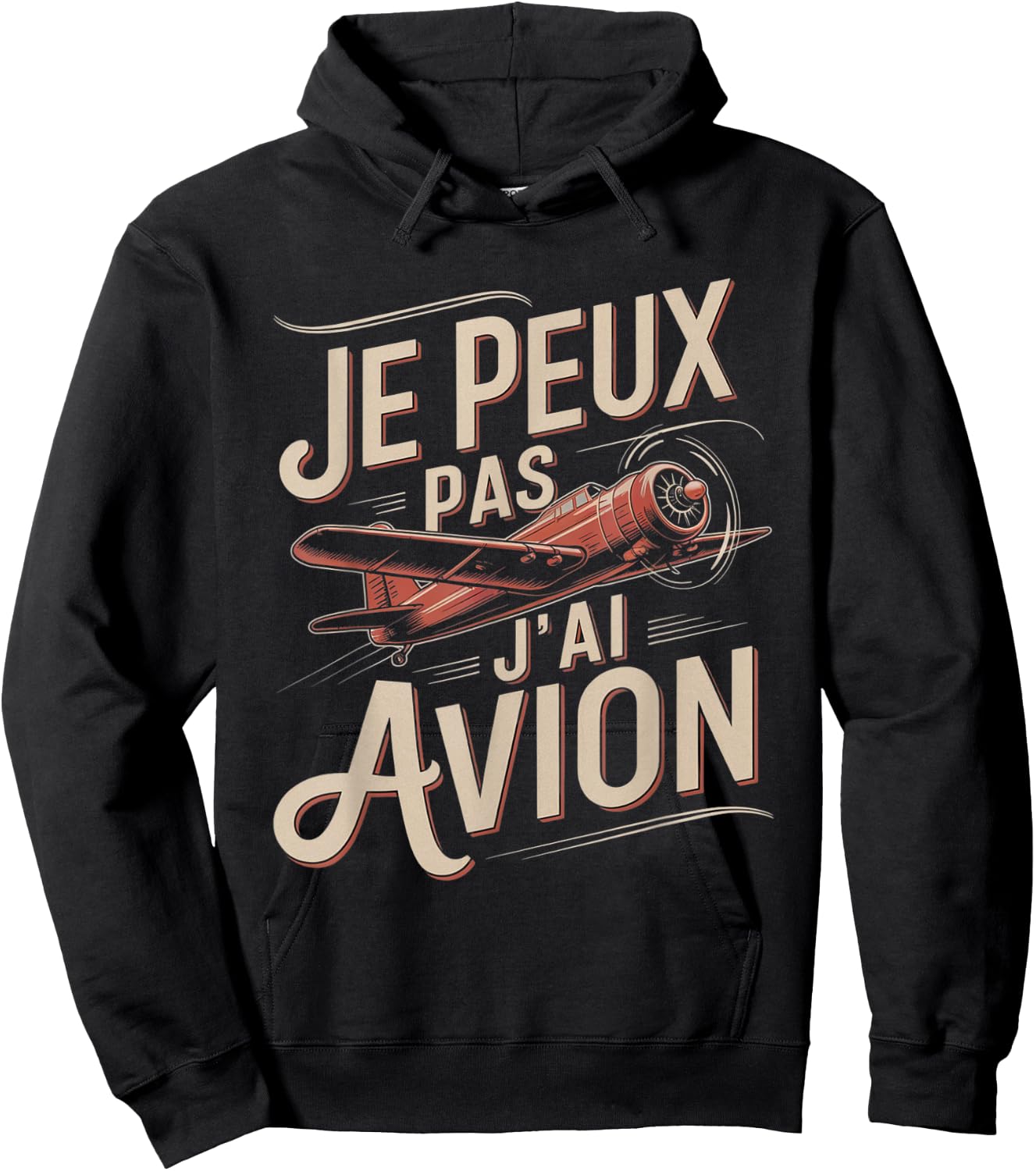 Je Peux Pas J'ai Plane Man Humour Vintage Pilot Gift Hoodie - Hoodie | Black