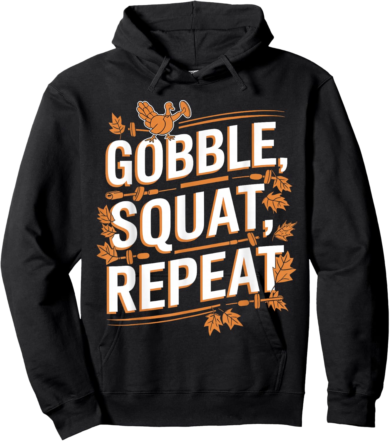 Thanksgiving Gym Turkey Gobble Squat Repeat Hoodie - Hoodie | Black