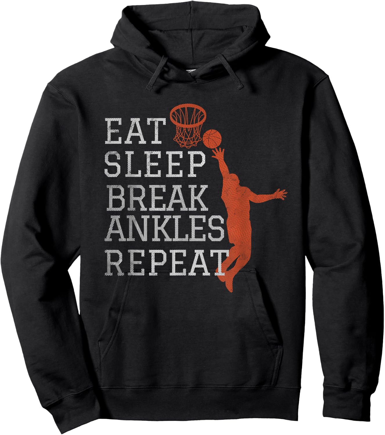 Eat Sleep Break Ankles Repeat Basketball Funny Hoodie - Hoodie | Black