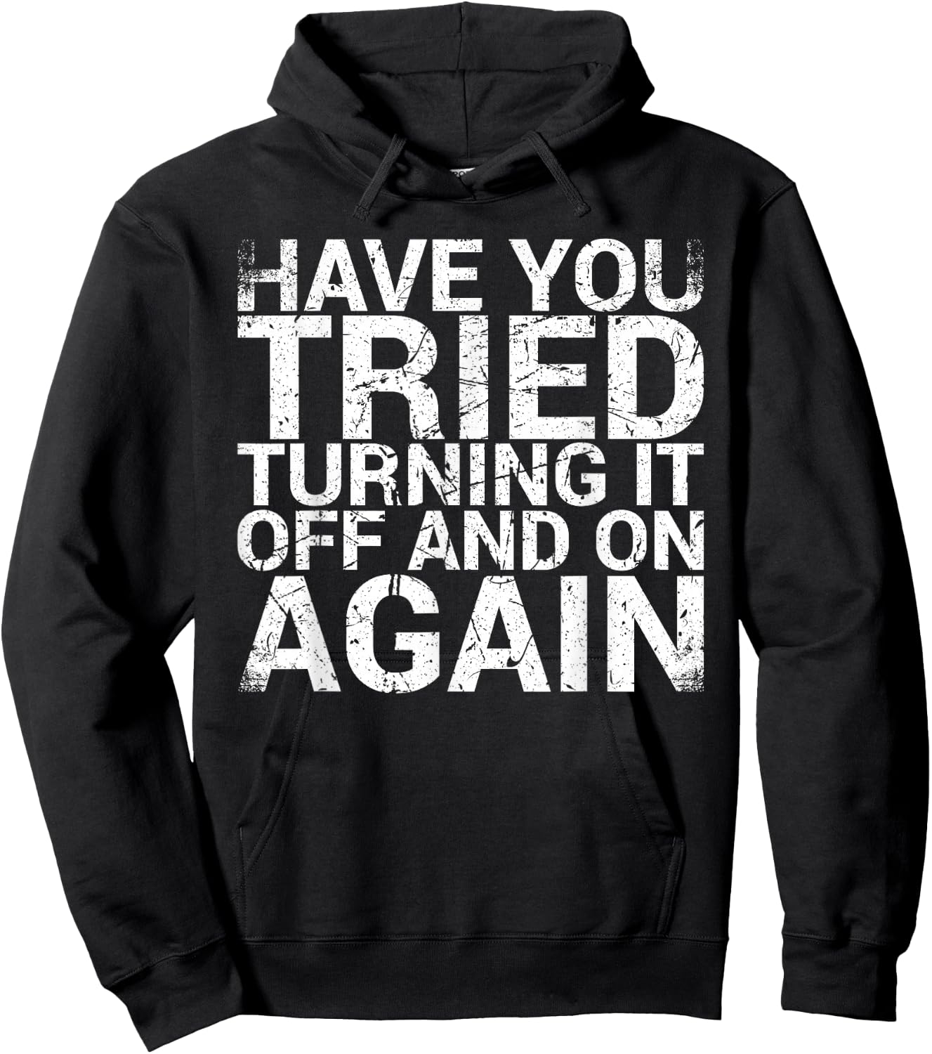 Have You Tried Turning It Off And On Again IT Professional Hoodie - Hoodie | Black
