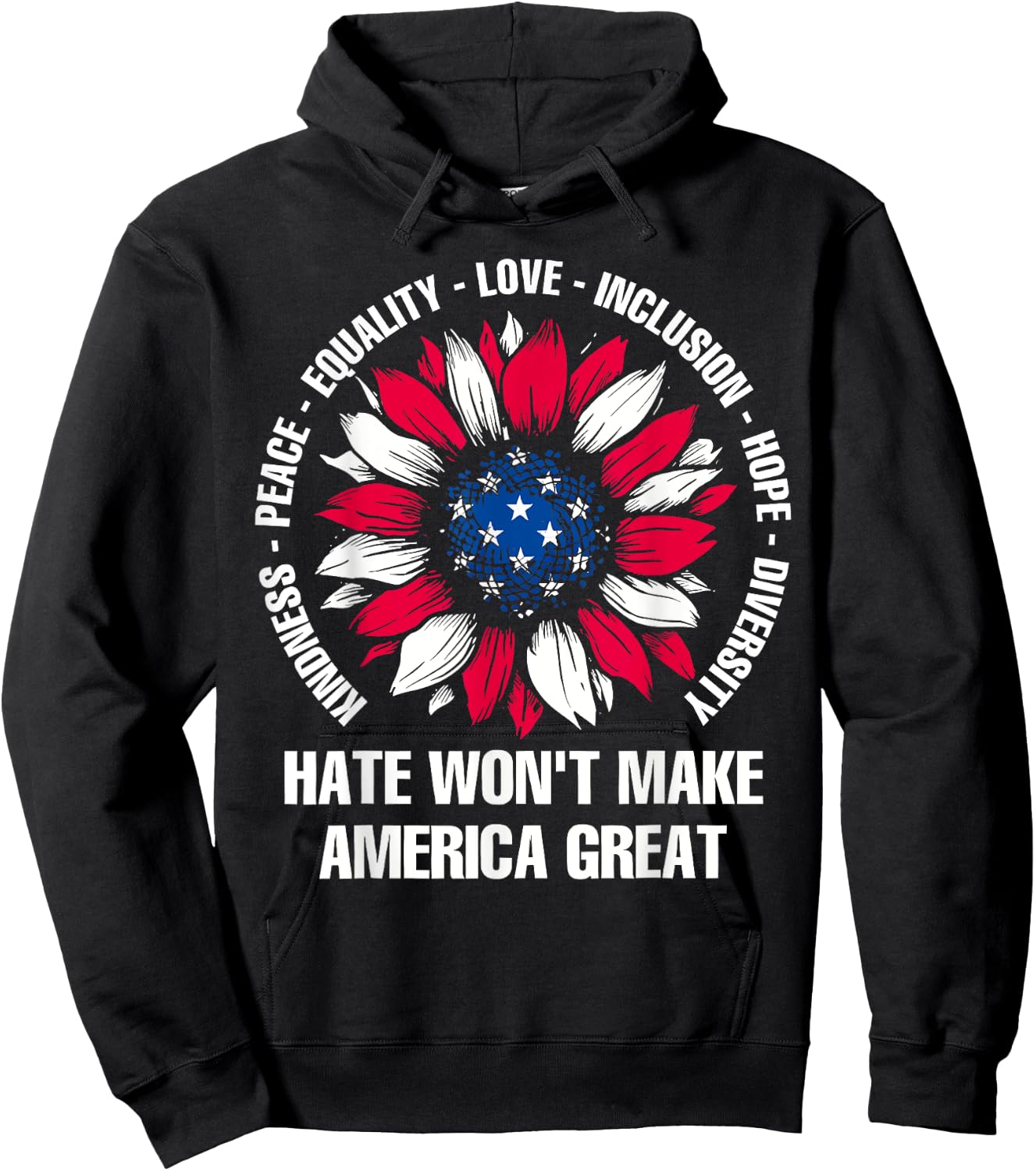 Hate Won't Make America Great Hoodie - Hoodie | Black