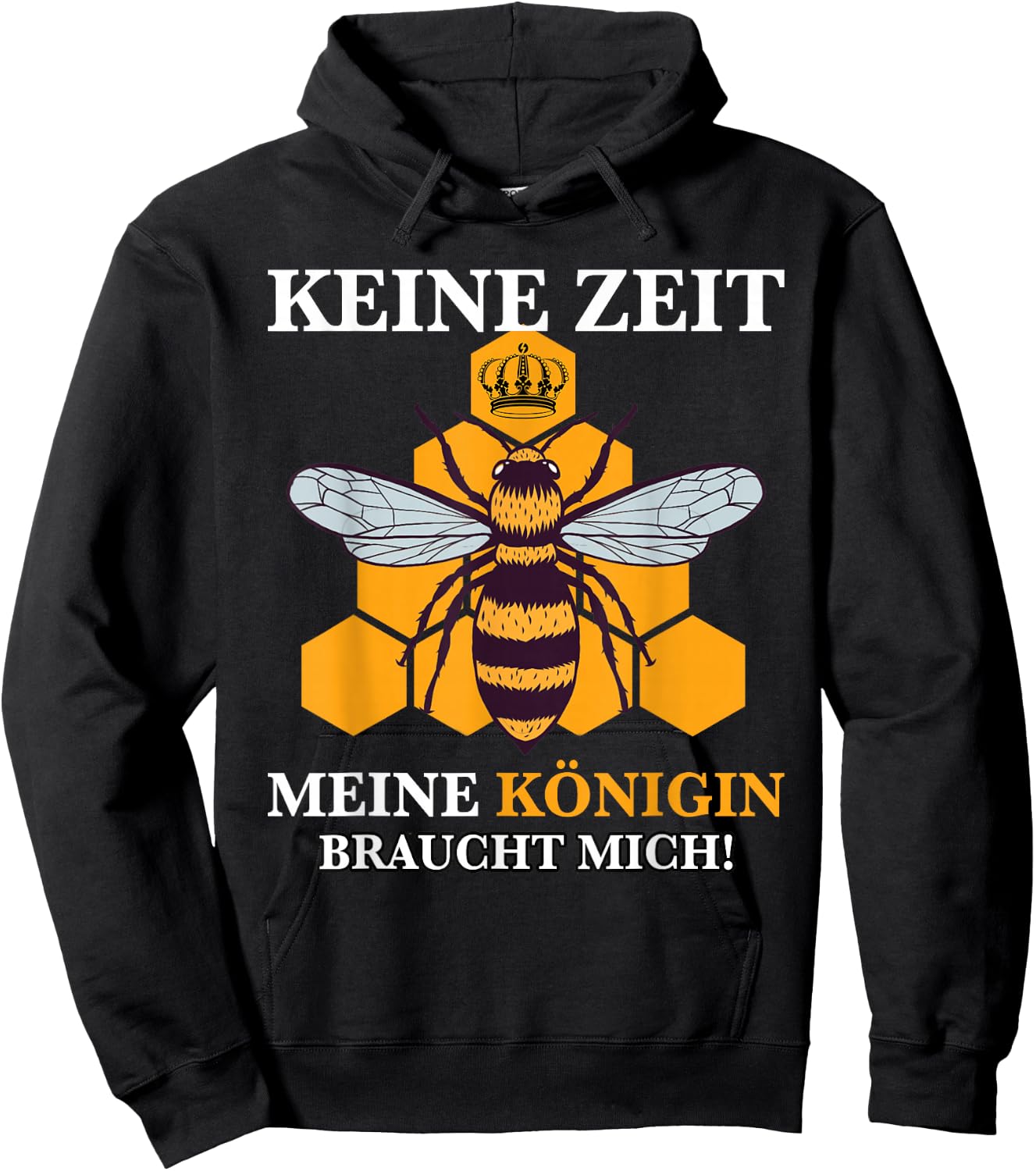 "Keine Zeit meine Queeen braucht mich!" Beeekeeper , black, s Hoodie - Hoodie | Black