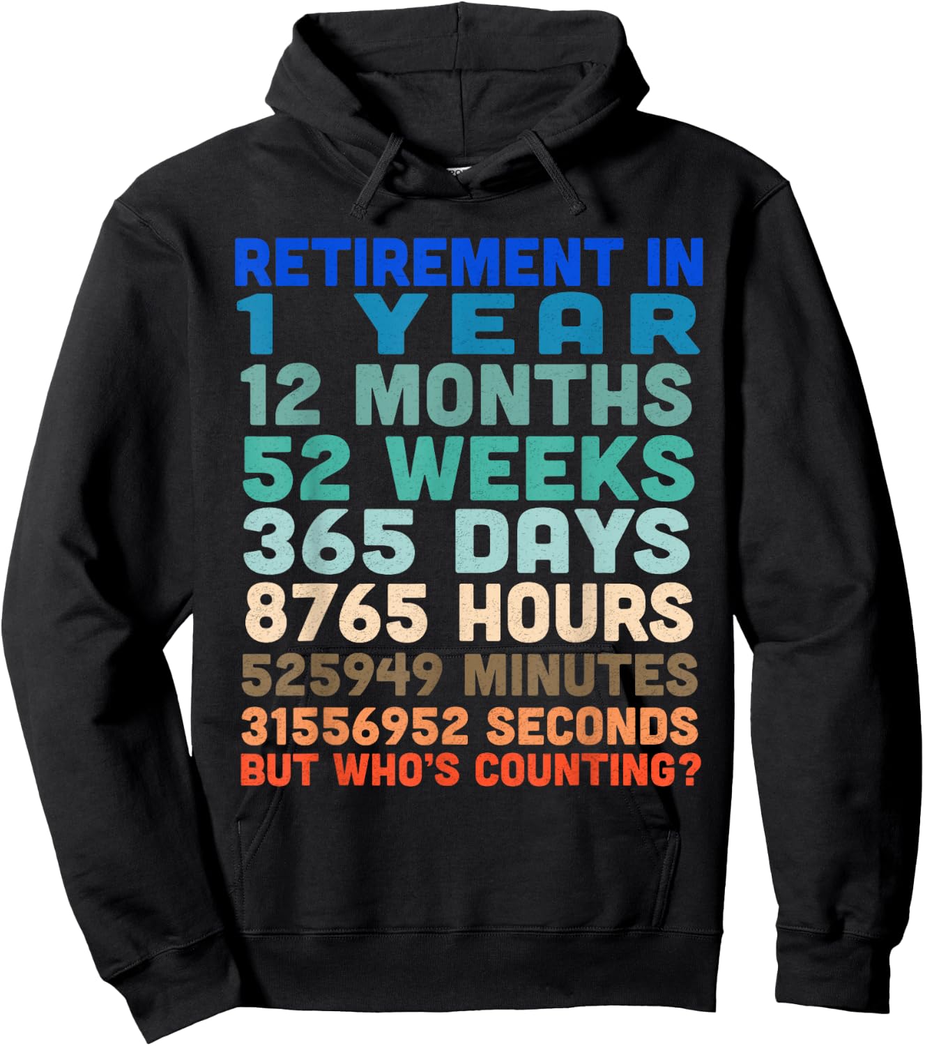 One 1 Year Til Retirement Countdown Hoodie - Hoodie | Black