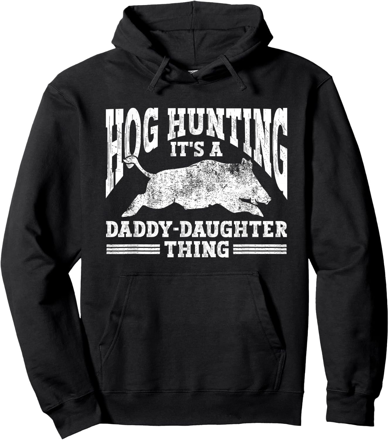 Hog Hunting Dad Hunter a Daddy Daughter Thing Hoodie - Hoodie | Black
