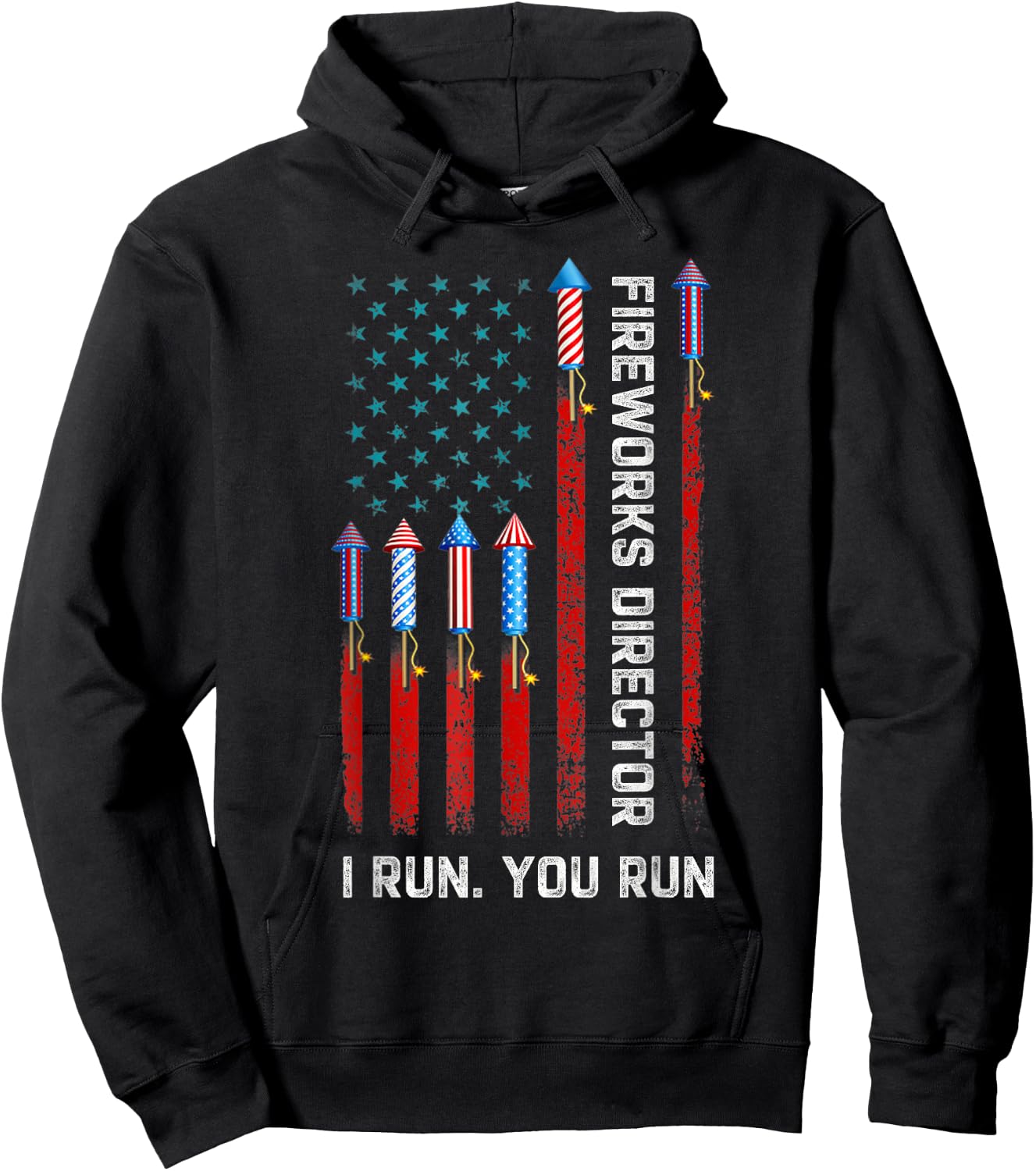 Fireworks Director I Run You Run American Flag 4th of July Hoodie - Hoodie | Black