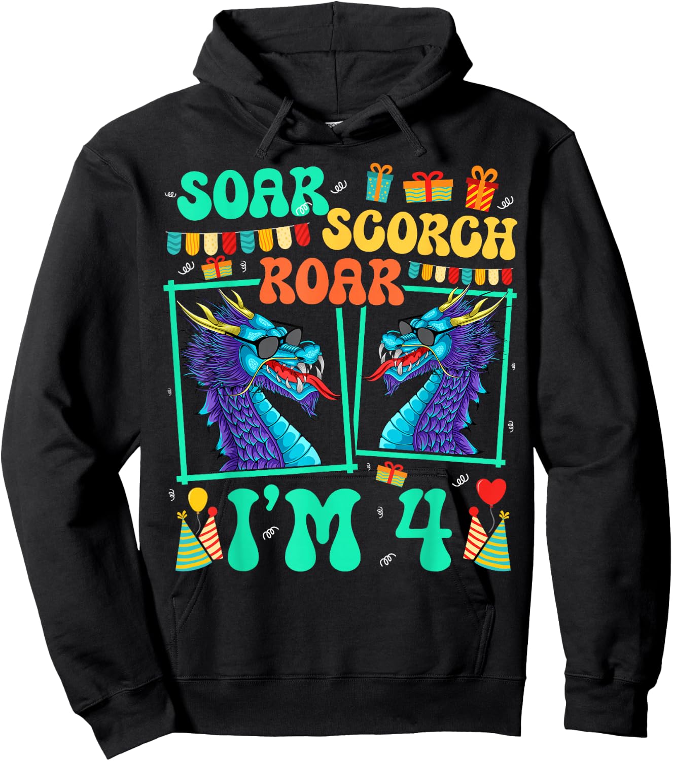 Soar Scorch Roar I'm 4 Dragon Lover Kid 4th Birthday Hoodie - Hoodie | Black