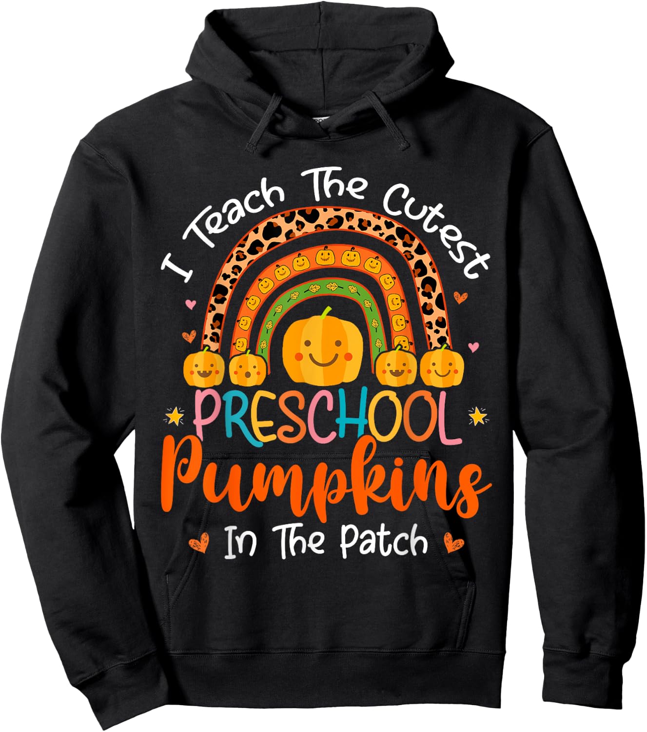 I Teach The Cutest Preschool Pumpkin Teacher Halloween Women Kids Hoodie - Hoodie | Black