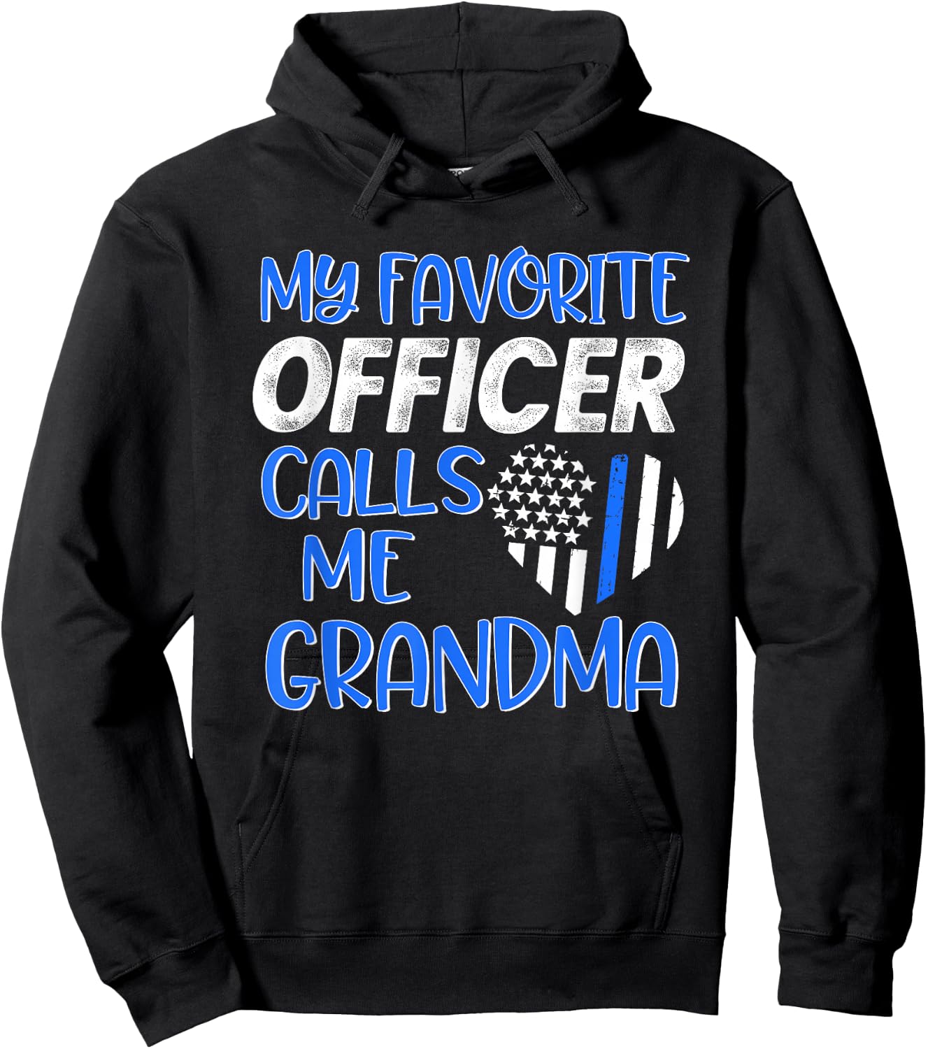 Thin Blue Line My Favorite Police Officer calls me Grandma Hoodie - Hoodie | Black
