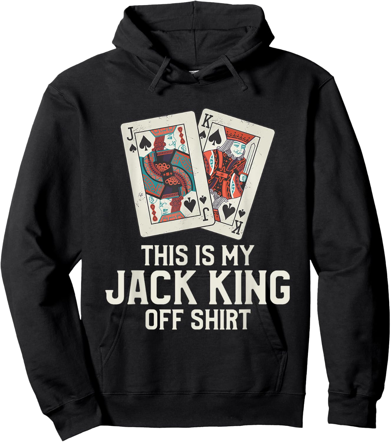 This Is My Jack King Off Shirt Funny Poker Casino Player Hoodie - Hoodie | Black