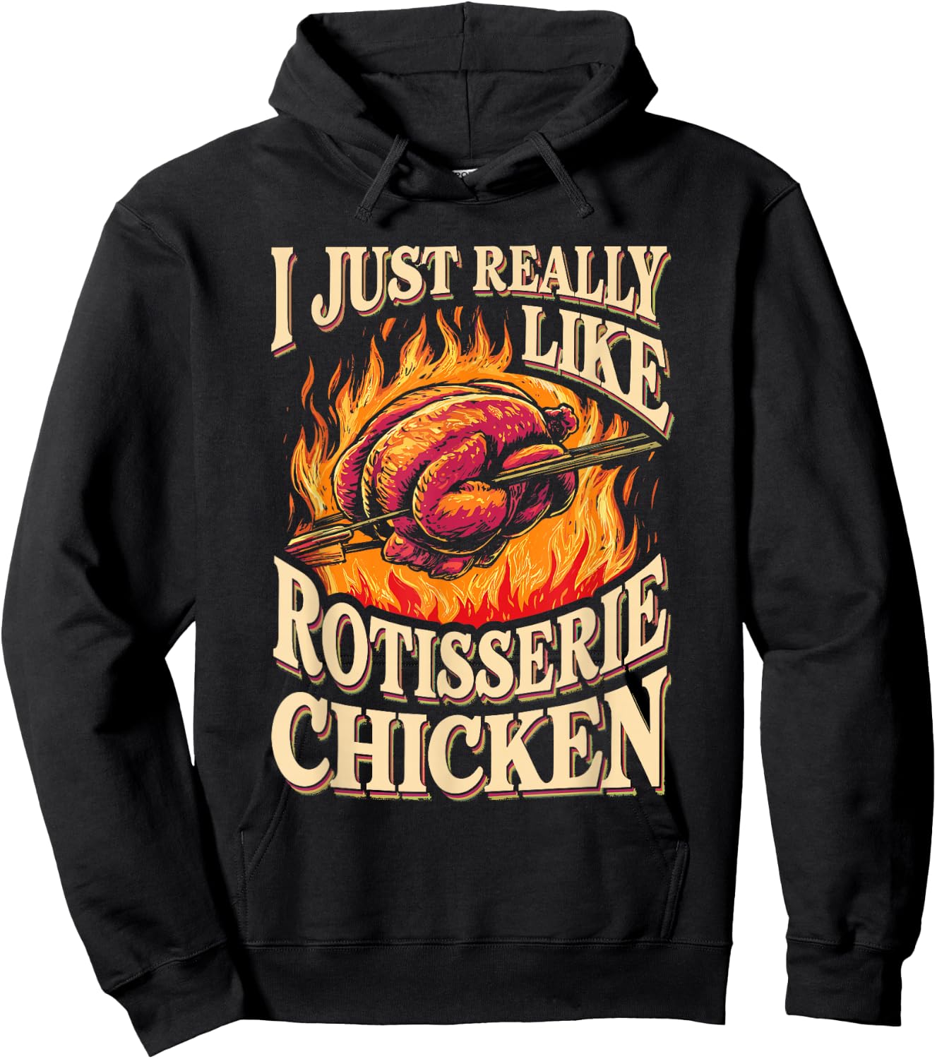 I Just Really Like Rotisserie Chicken Roasted Chicken Hoodie - Hoodie | Black