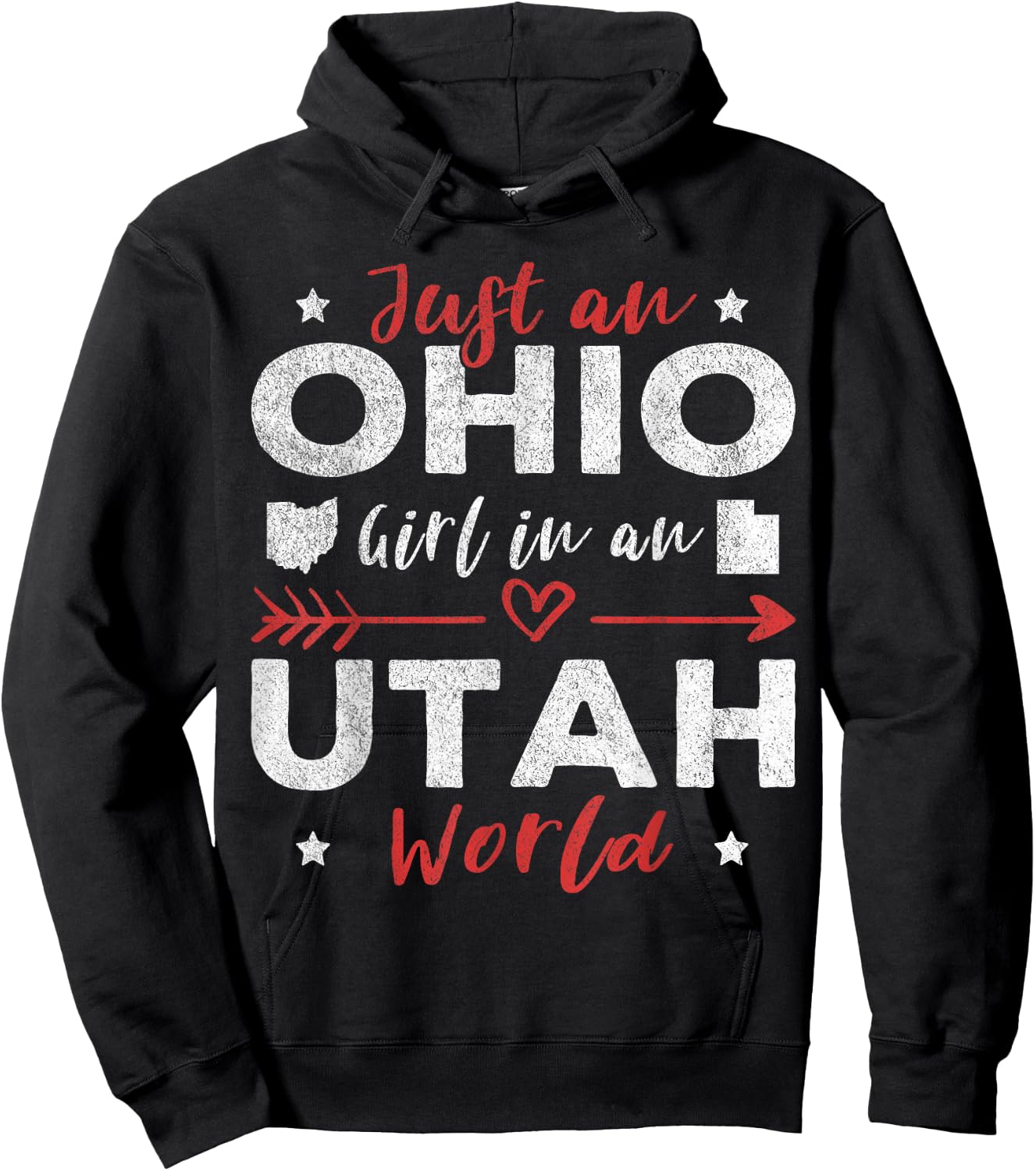 Just An Ohio Girl In An Utah World Hoodie - Hoodie | Black