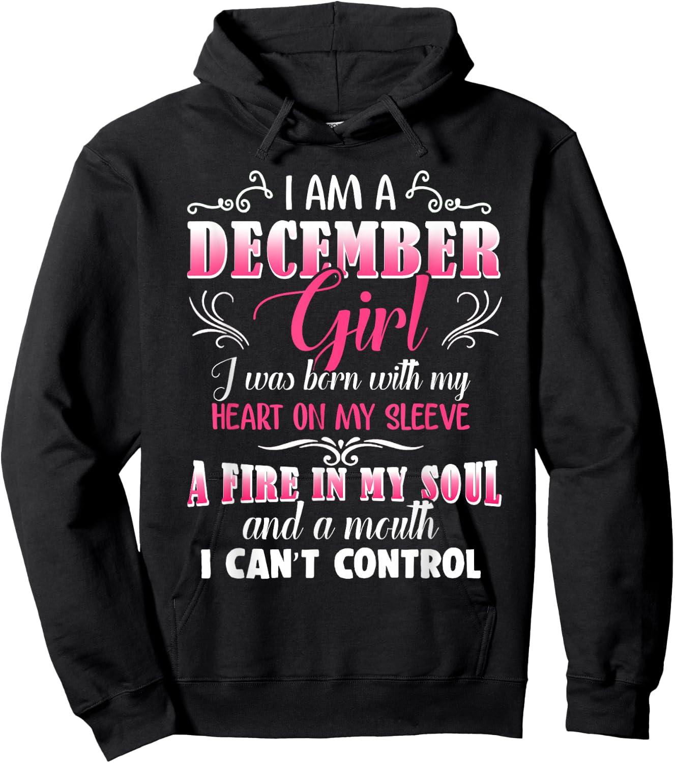 December Girls Fire in My Soul Mouth I Can't Control Gift Hoodie - Hoodie | Black