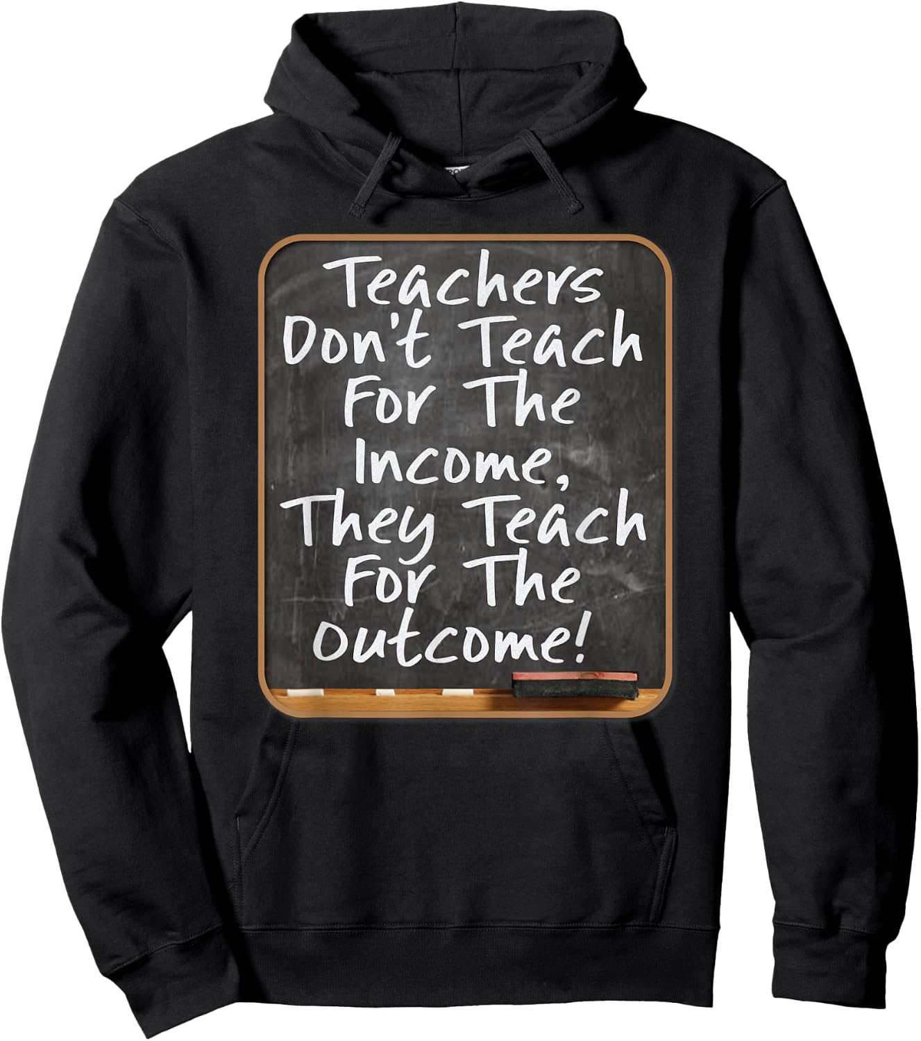 Teachers Don't Teach For Income Teach For Outcome Teachers Women Kids Hoodie - Hoodie | Black