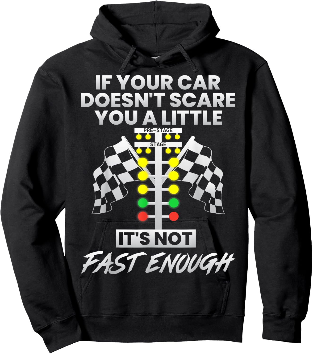 If Your Car Doesnt Scare You Funny Drag Racing Lover Car Guy Hoodie - Hoodie | Black