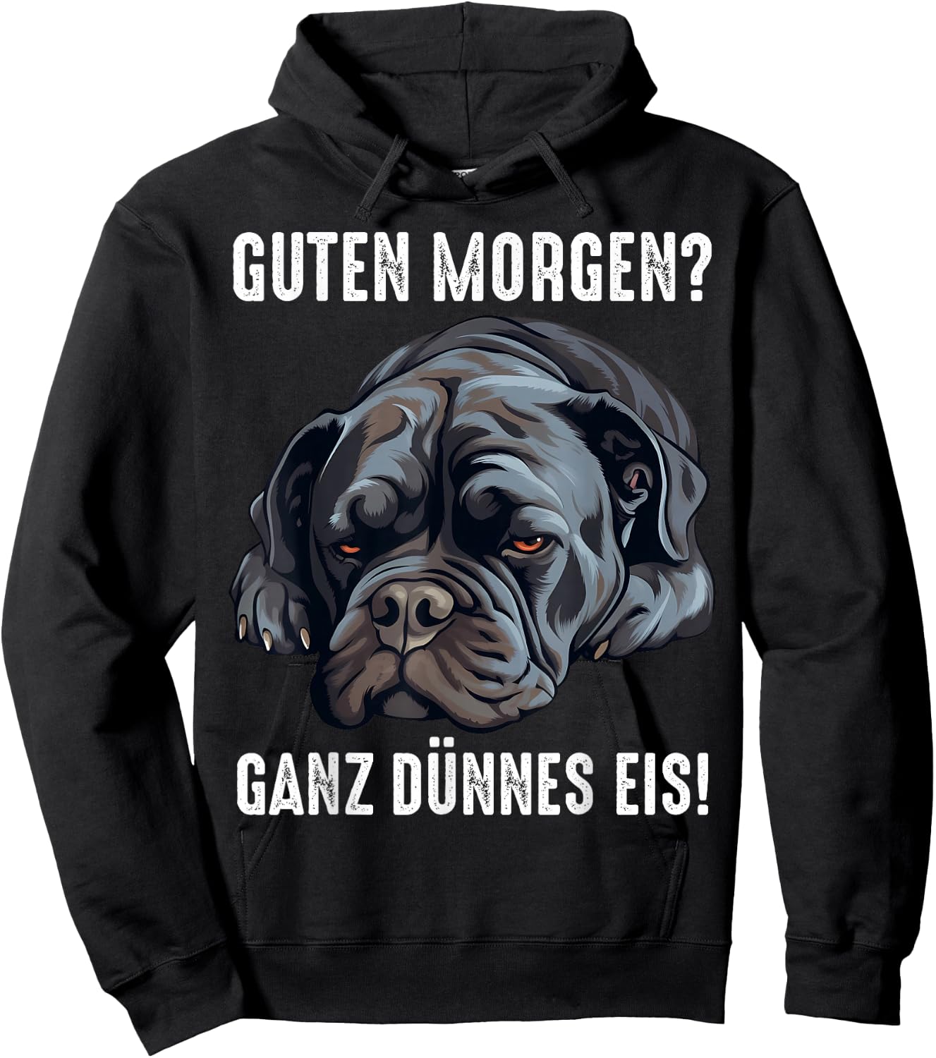 Cane Corso Hund Guten Morgen ganz dünnes eis Morgenmuffel Hoodie - Hoodie | Black