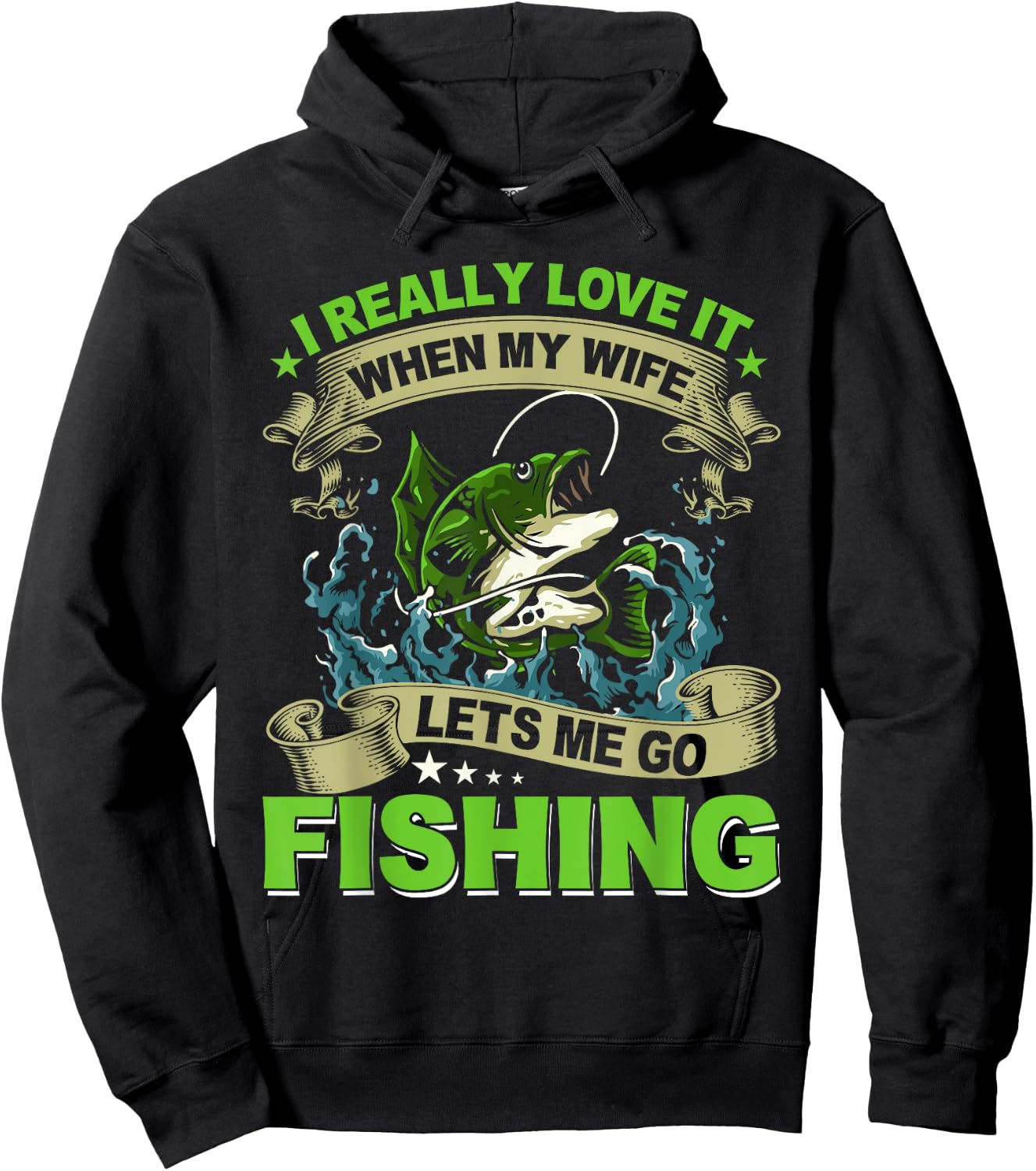 I Really Love It When My Wife Lets Me Go Fishing Hoodie - Hoodie | Black