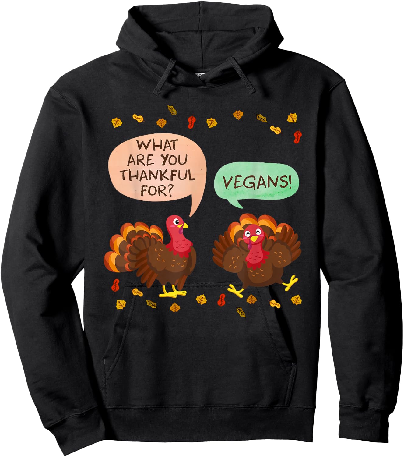 Thanksgiving Vegan Turkeys Thankful for Vegans Vegans Hoodie - Hoodie | Black
